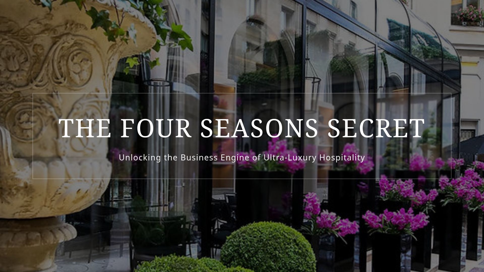 Four Seasons Strategy: Luxury Hospitality Revenue & Service