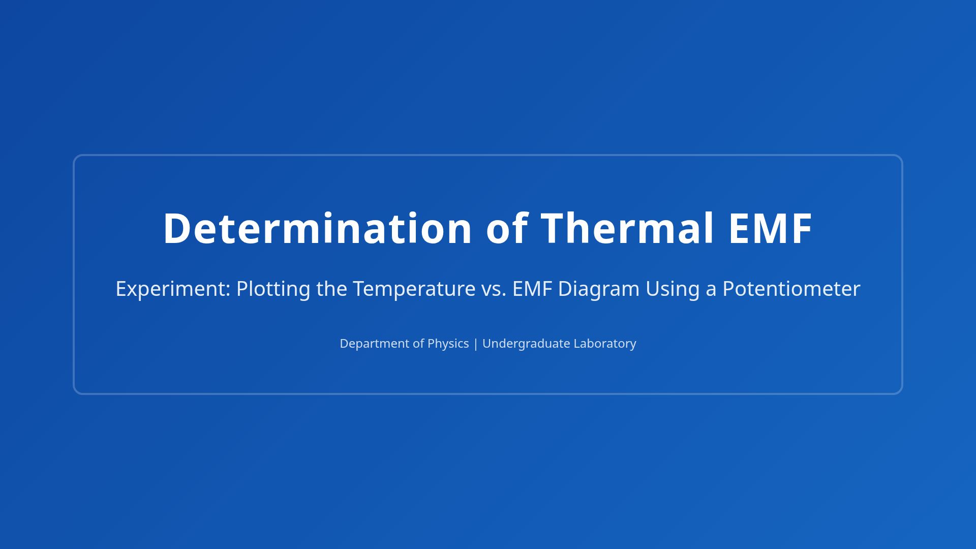 Thermal EMF Measurement and Seebeck Effect Experiment