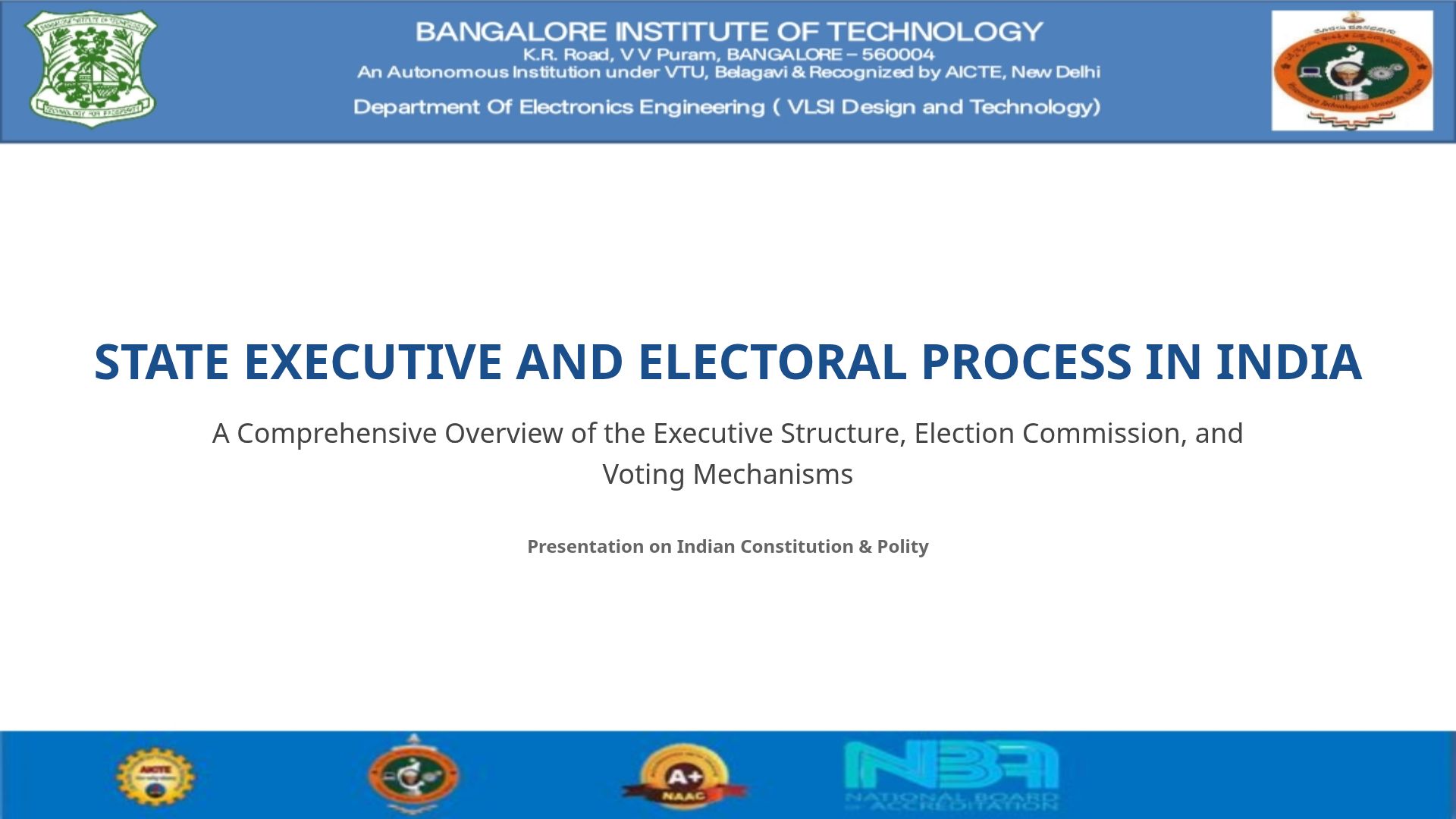 India's State Executive and Electoral Process Explained