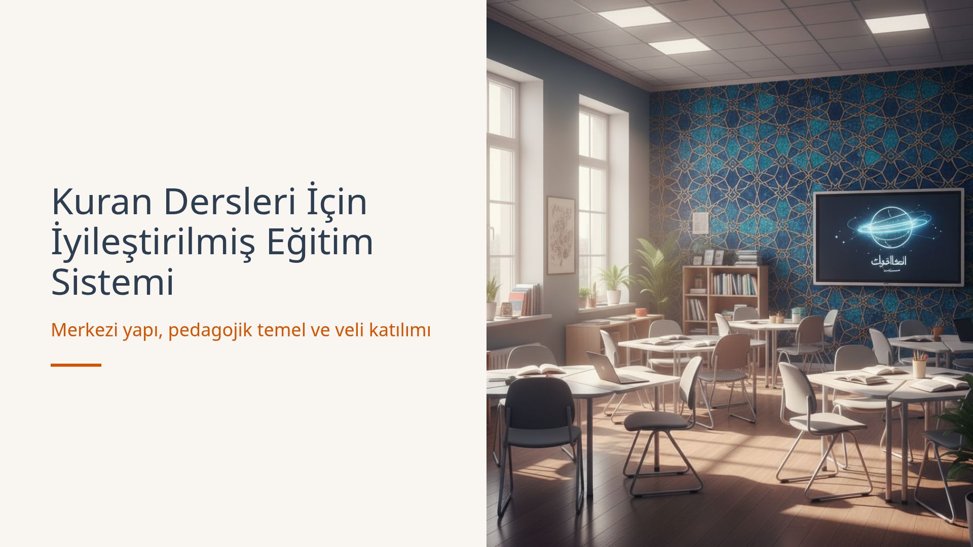 Kuran Dersleri İçin İyileştirilmiş Eğitim Sistemi Rehberi