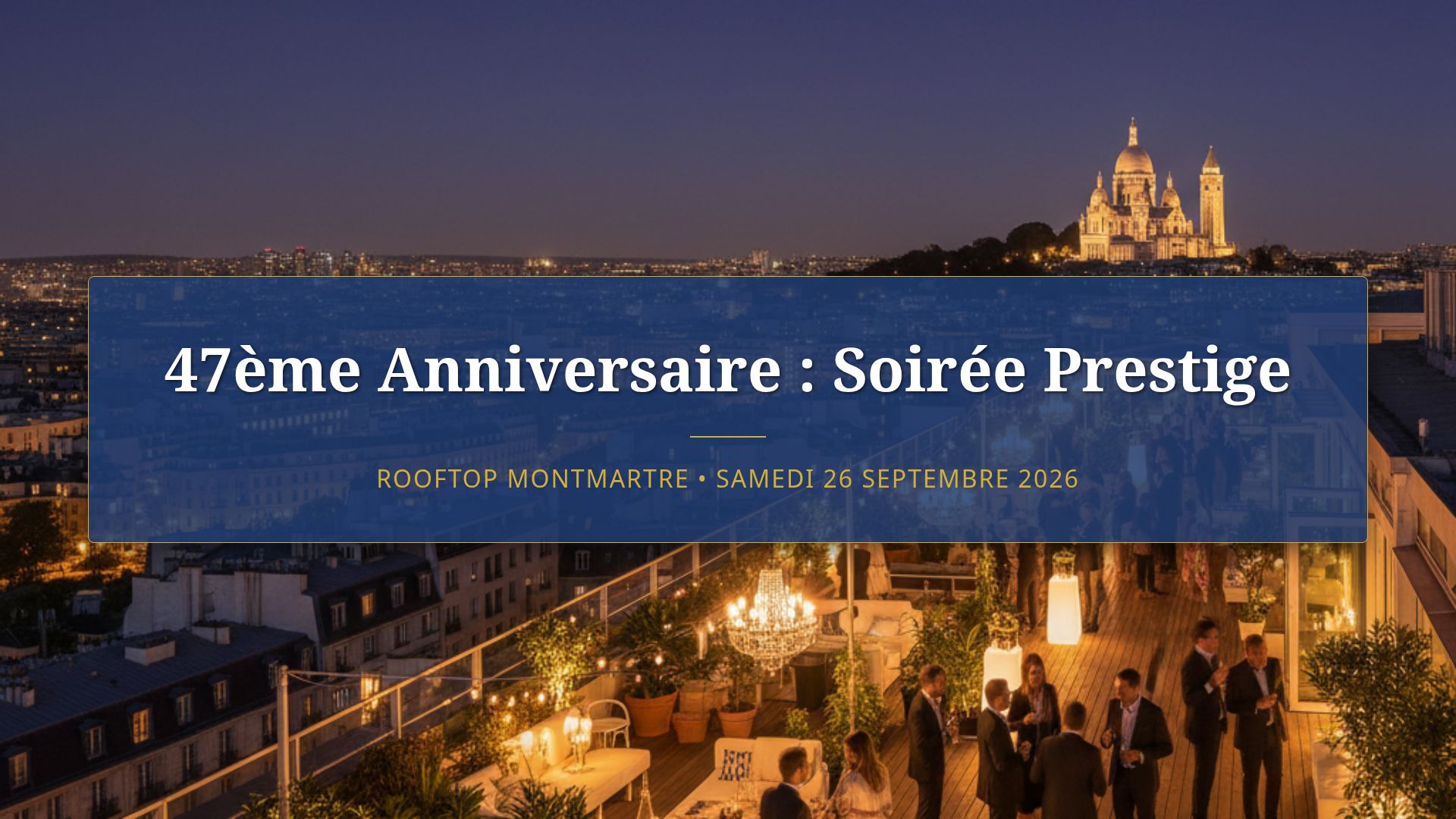 Organisation Anniversaire Prestige : Budget et Logistique