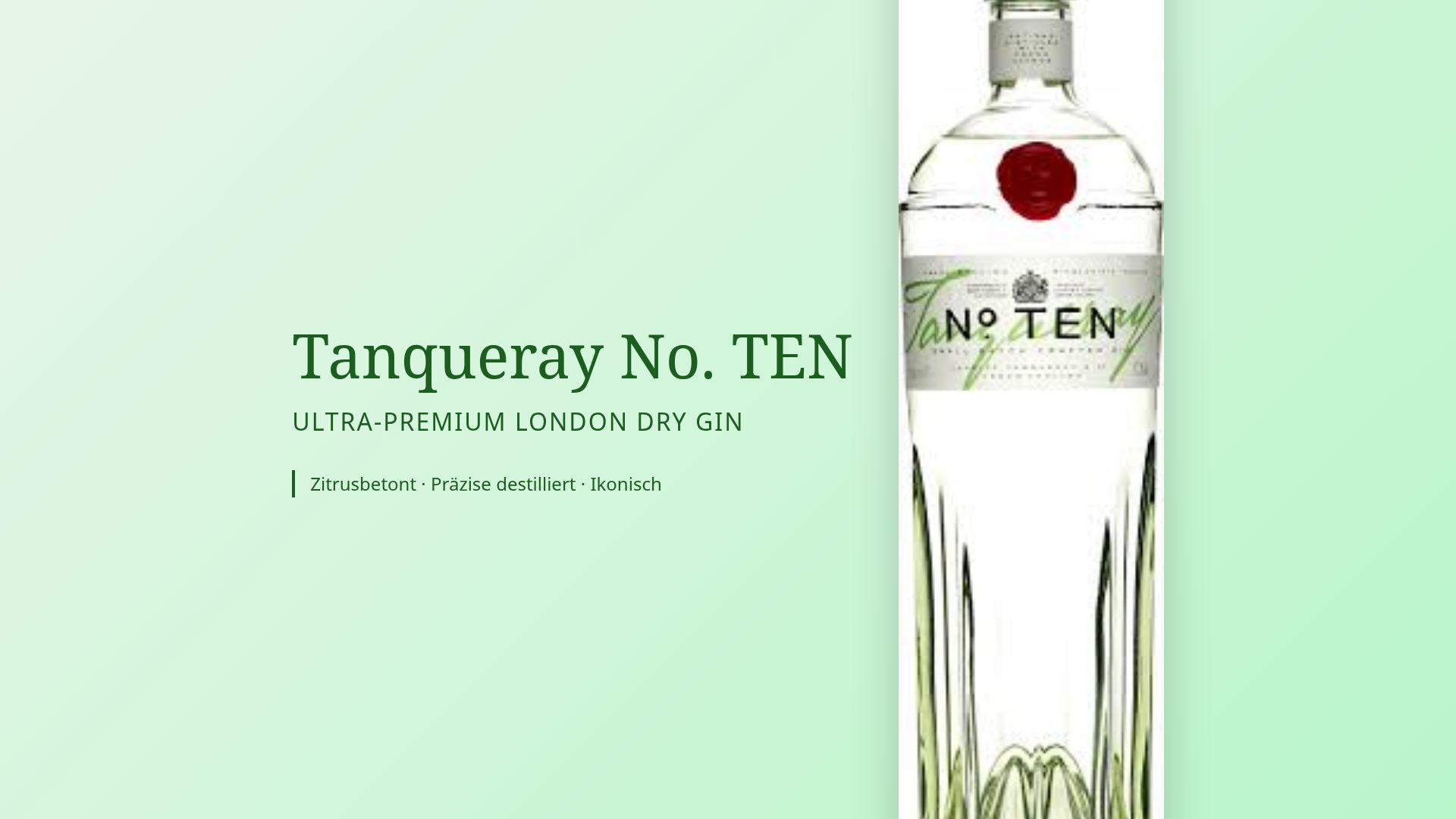 Tanqueray No. TEN: Alles über den Ultra-Premium Gin