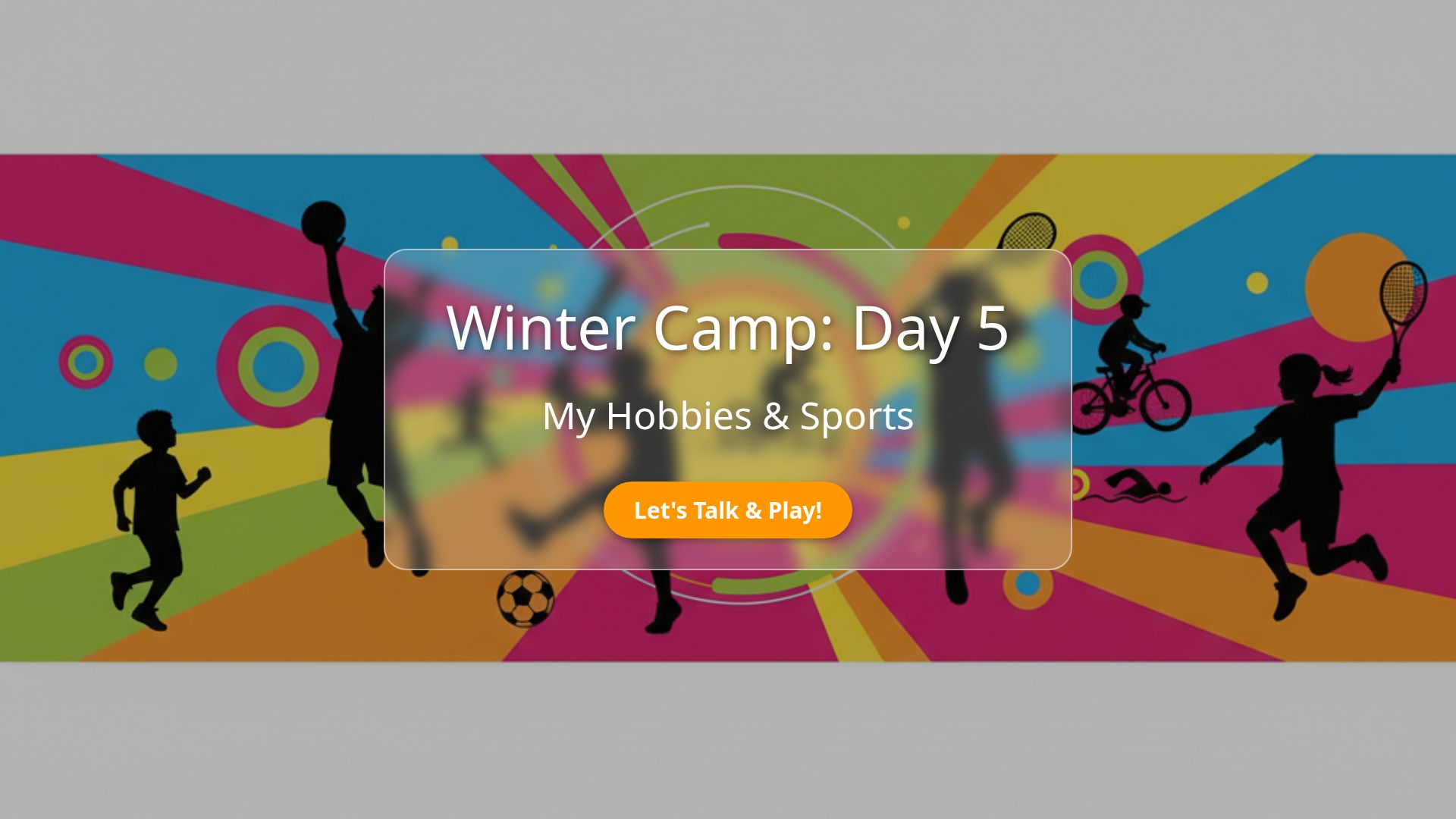 ESL Lesson: Hobbies and Sports for Kids | Winter Camp