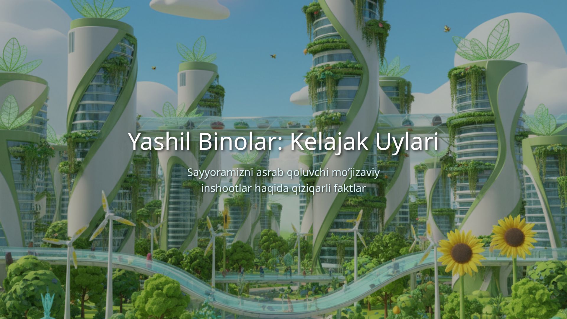 Yashil Binolar: Maktab O‘quvchilari Uchun Qiziqarli Faktlar