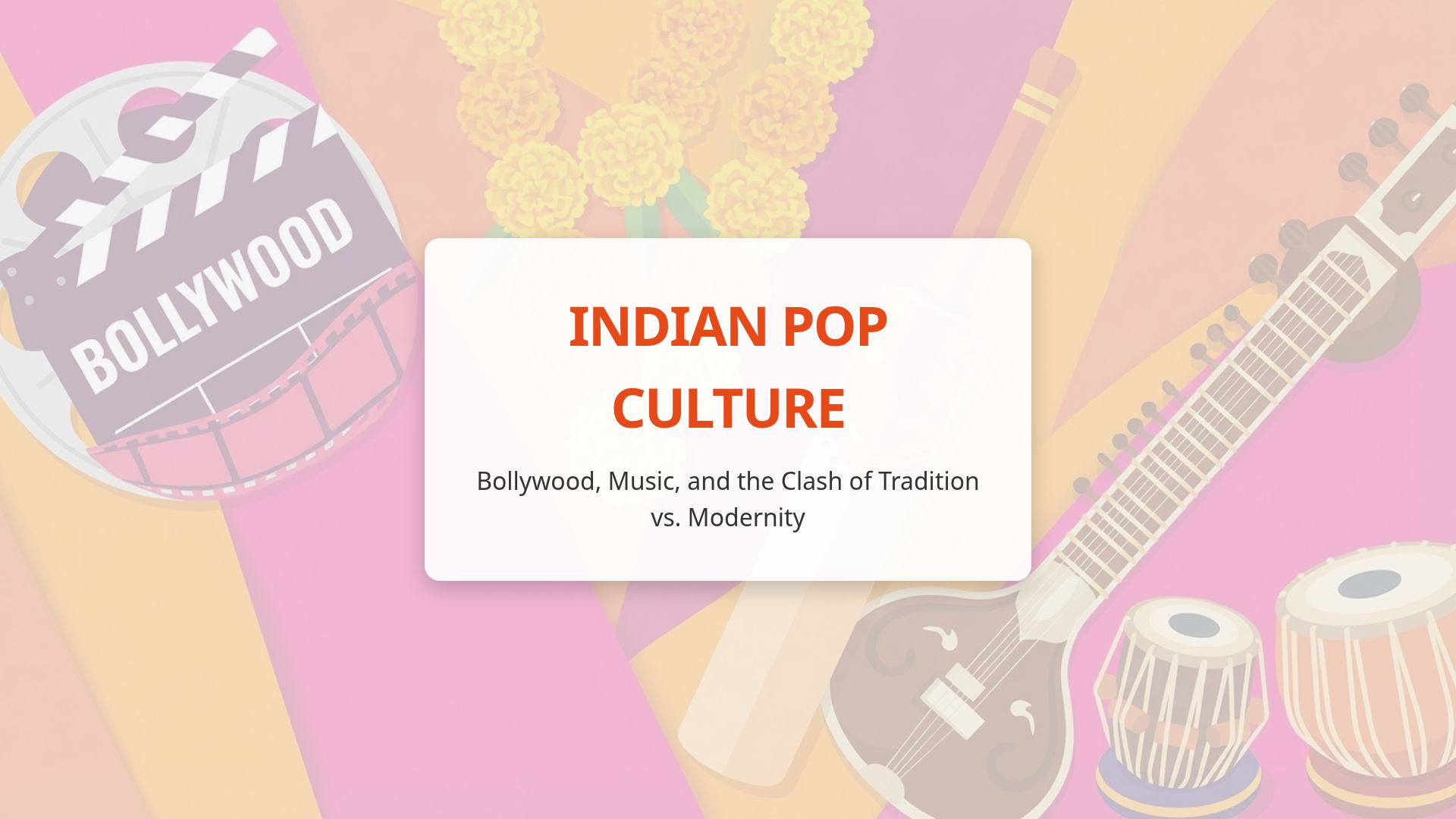 Indian Pop Culture: Bollywood, Music & Modern Trends