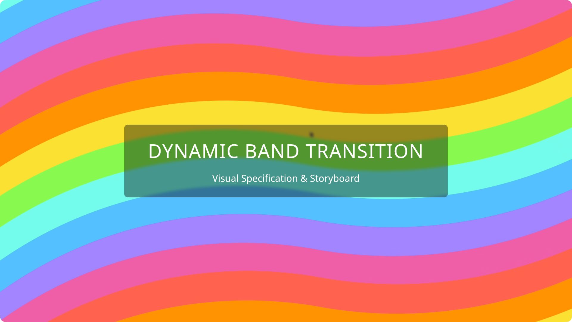 Dynamic Gradient Band Slide Transition Specifications