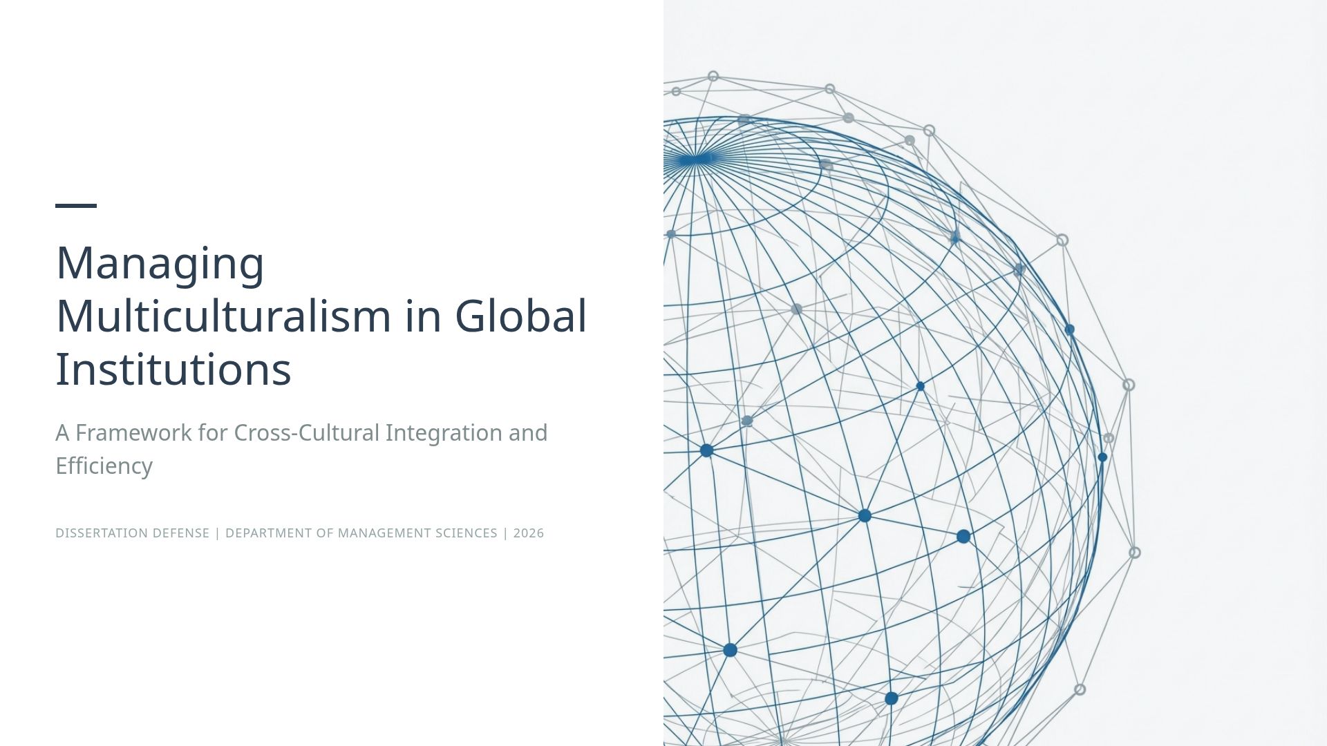 Managing Multiculturalism in Global Institutions: Frameworks