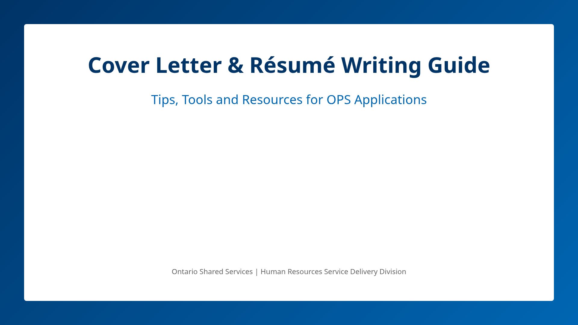OPS Resume & Cover Letter Guide | Ontario Shared Services