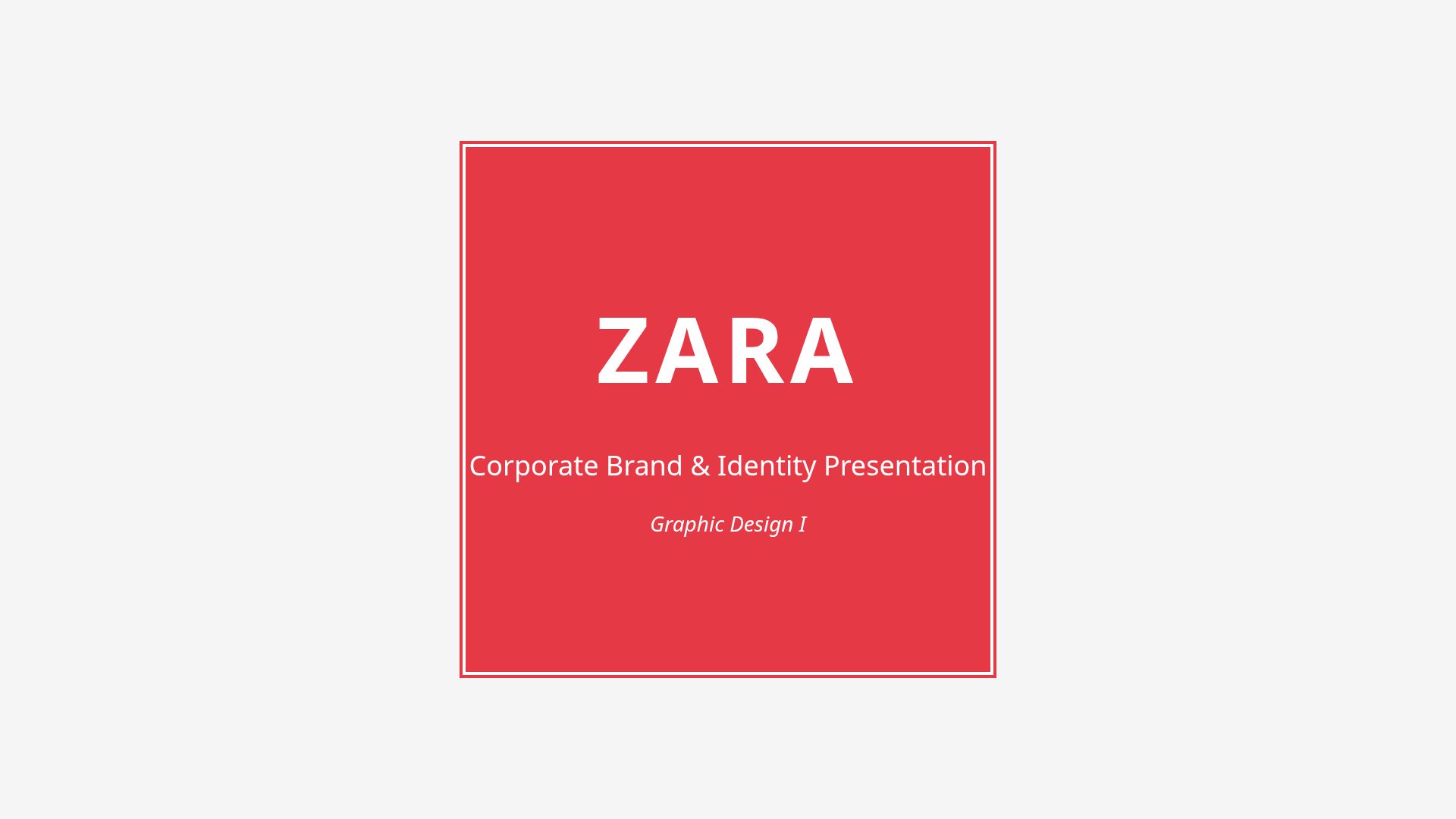 Zara: Global Fashion Leader Brand & Identity Analysis