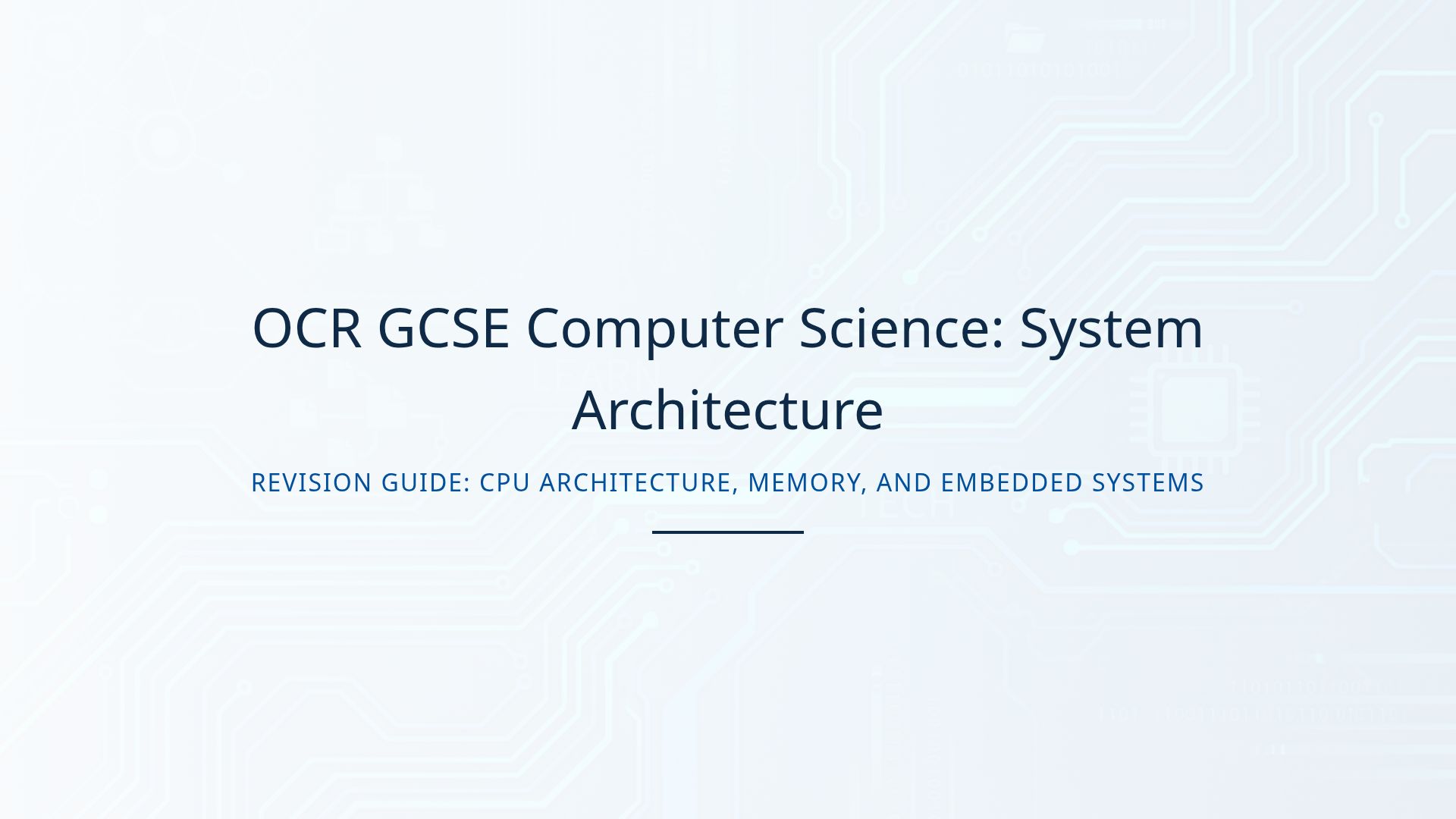 OCR GCSE Computer Science: CPU System Architecture Guide