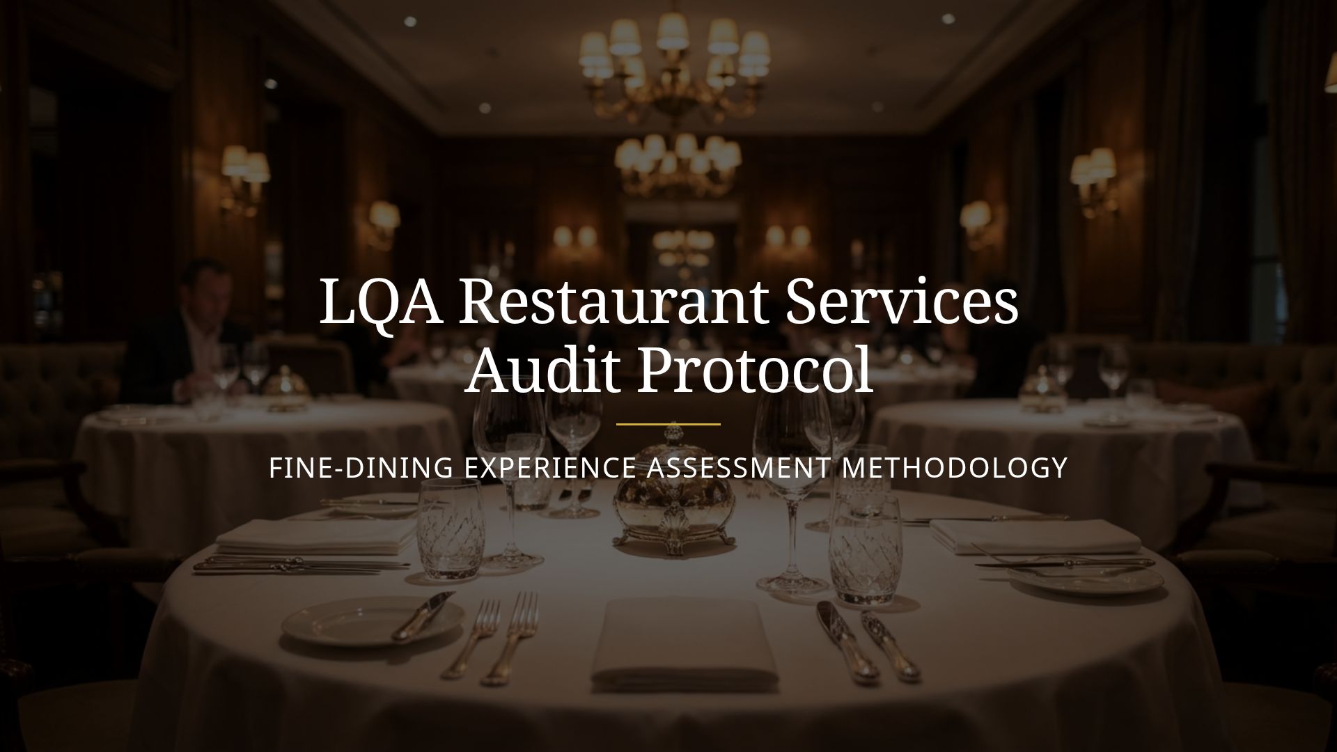 LQA Fine-Dining Service Audit Protocol & Benchmarks