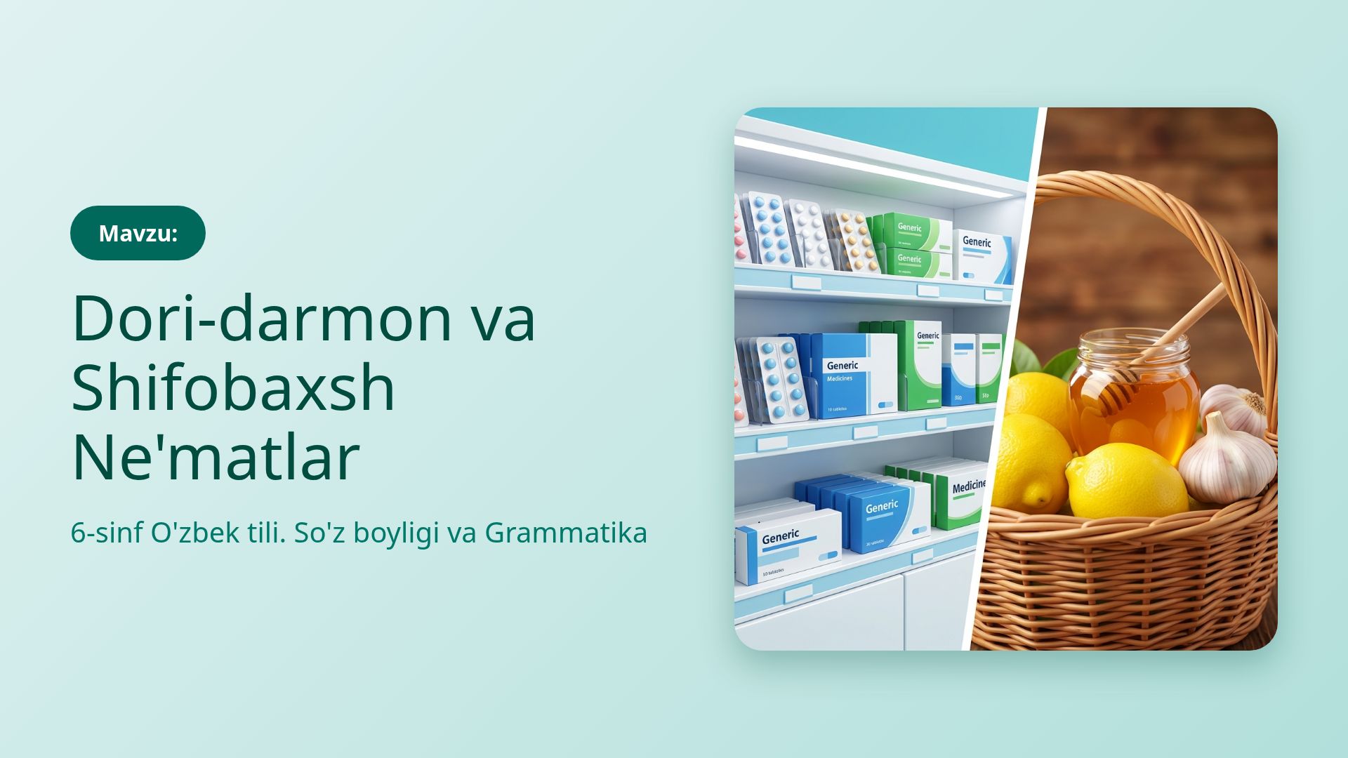 Dori-darmon va Sog‘lom Hayot: 6-Sinf O‘zbek Tili Darsi