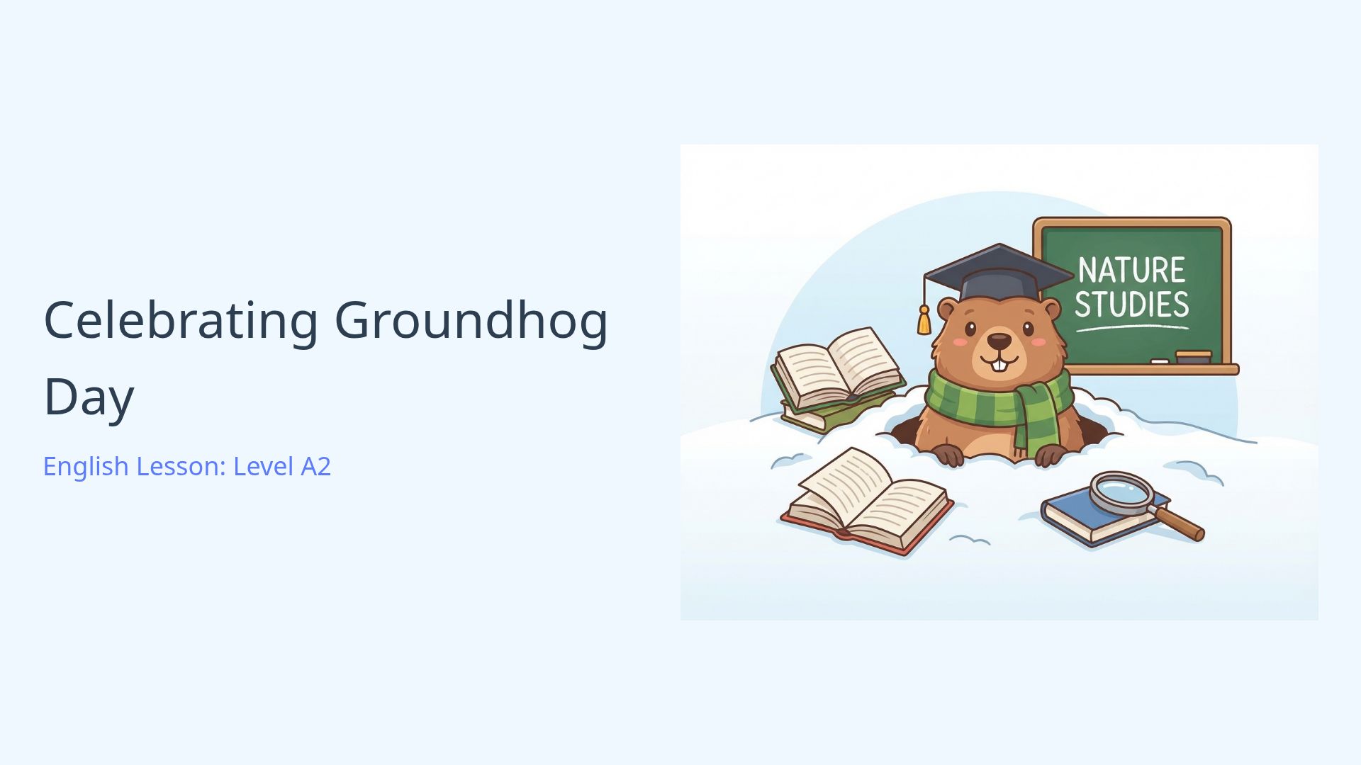 Groundhog Day Vocabulary & History - ESL Level A2 Lesson
