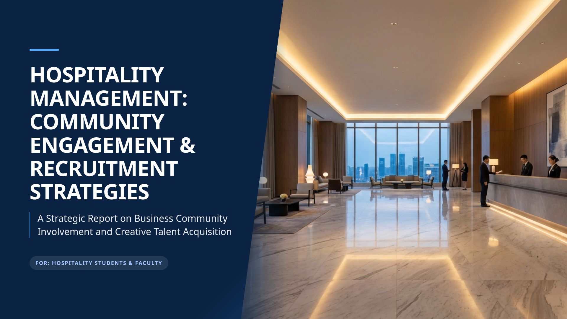 Hospitality Management: Community Engagement & Recruitment