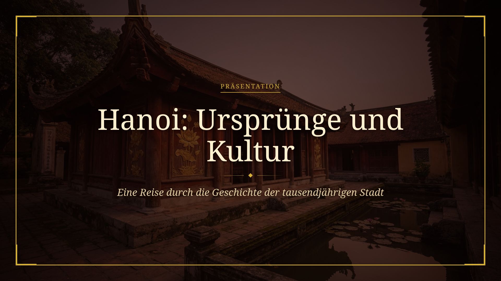 Hanoi: Geschichte, Kultur & Architektur der Altstadt