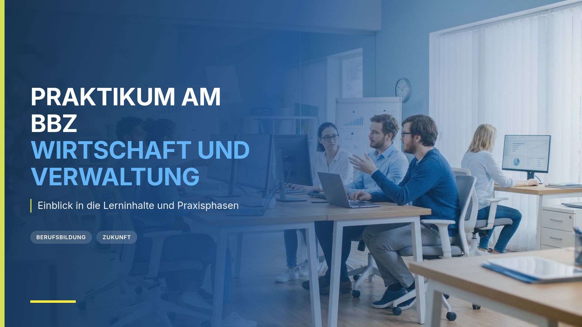 Praktikum am BBZ: Wirtschaft und Verwaltung