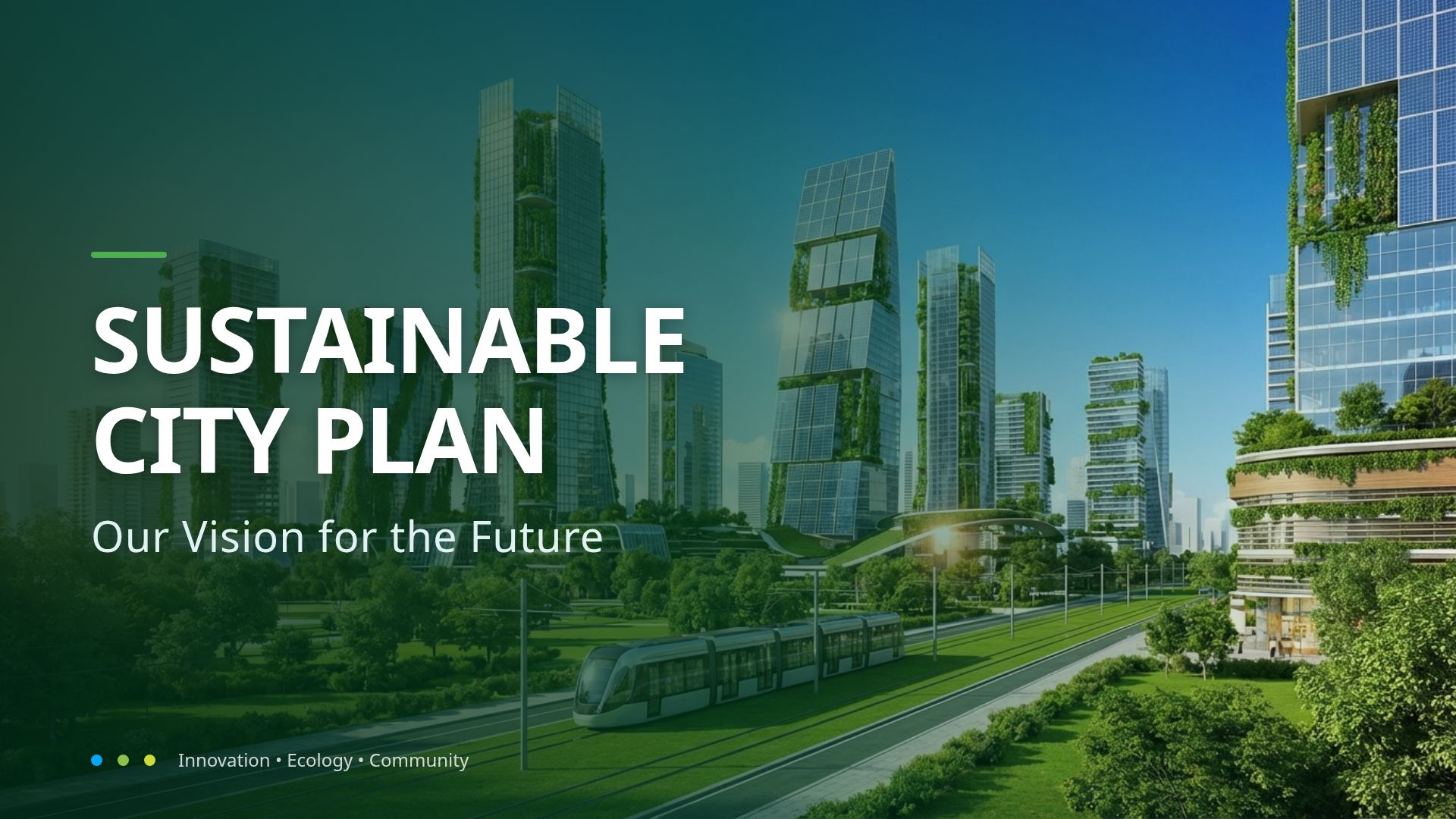 Sustainable City Plan: Building Future-Ready Urban Spaces