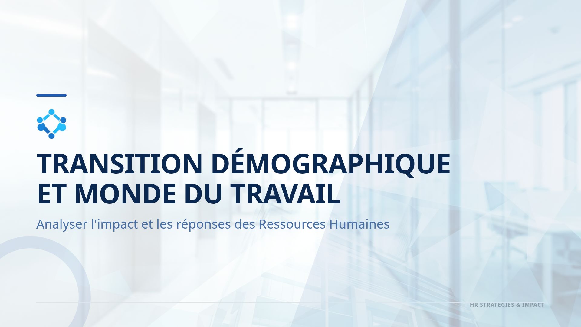 Stratégies RH et Transition Démographique au Travail