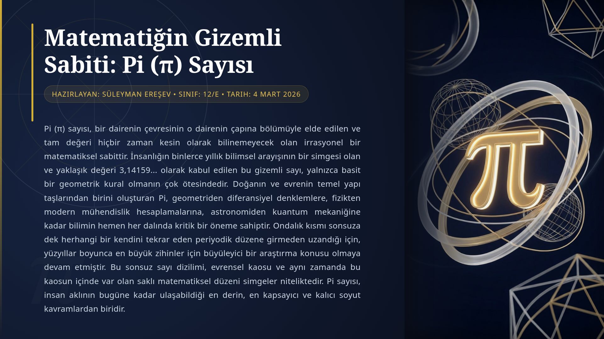 Matematiğin Gizemli Sabiti: Pi (π) Sayısı ve Özellikleri