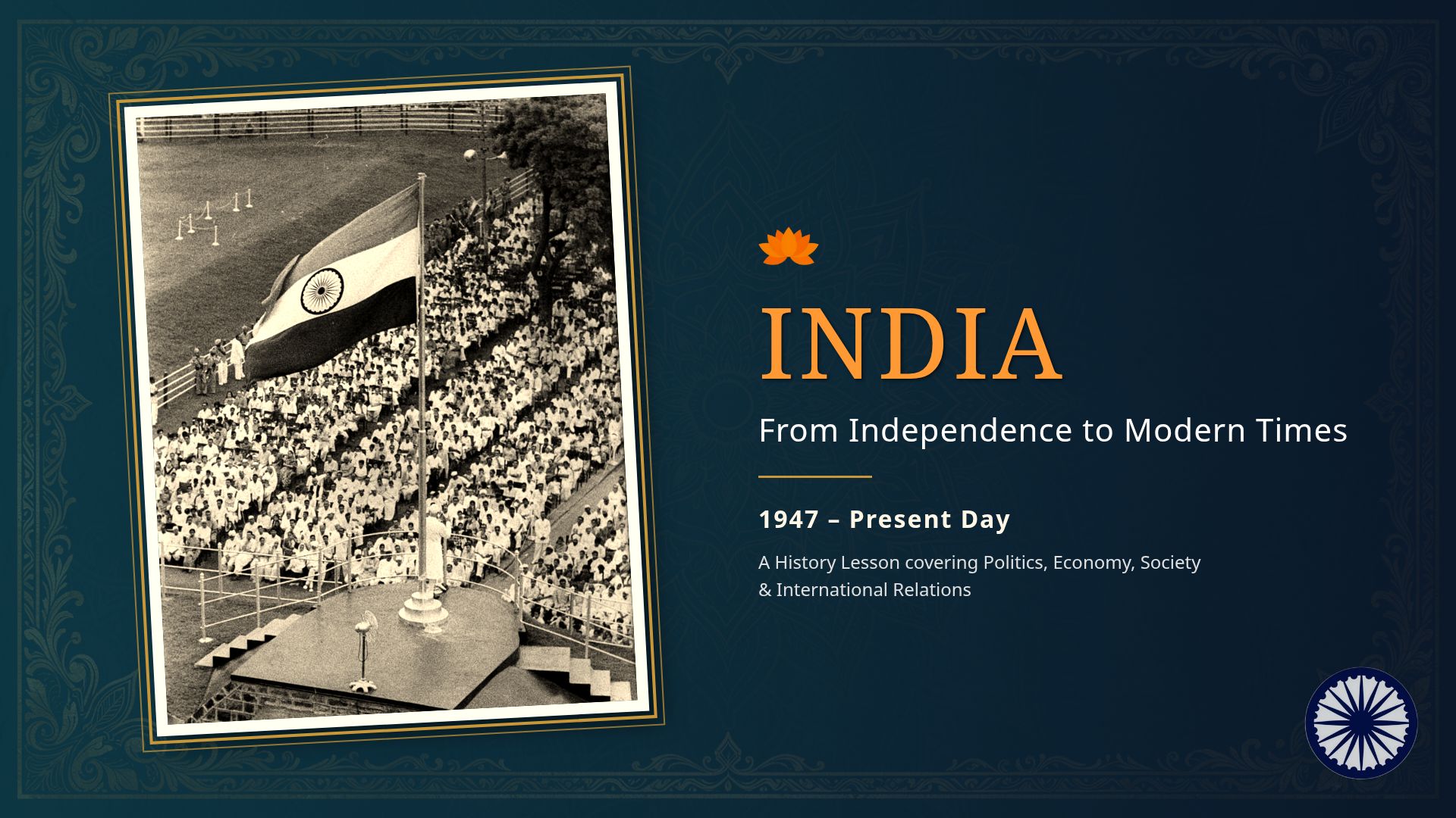 History of Modern India: 1947 to Present Day