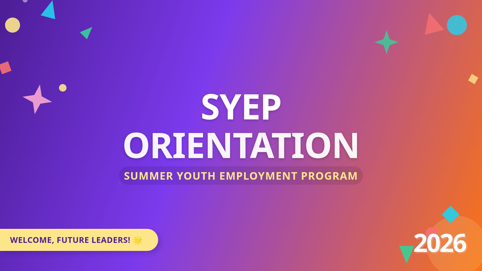 SYEP 2026 Orientation: Summer Youth Employment Program Guide