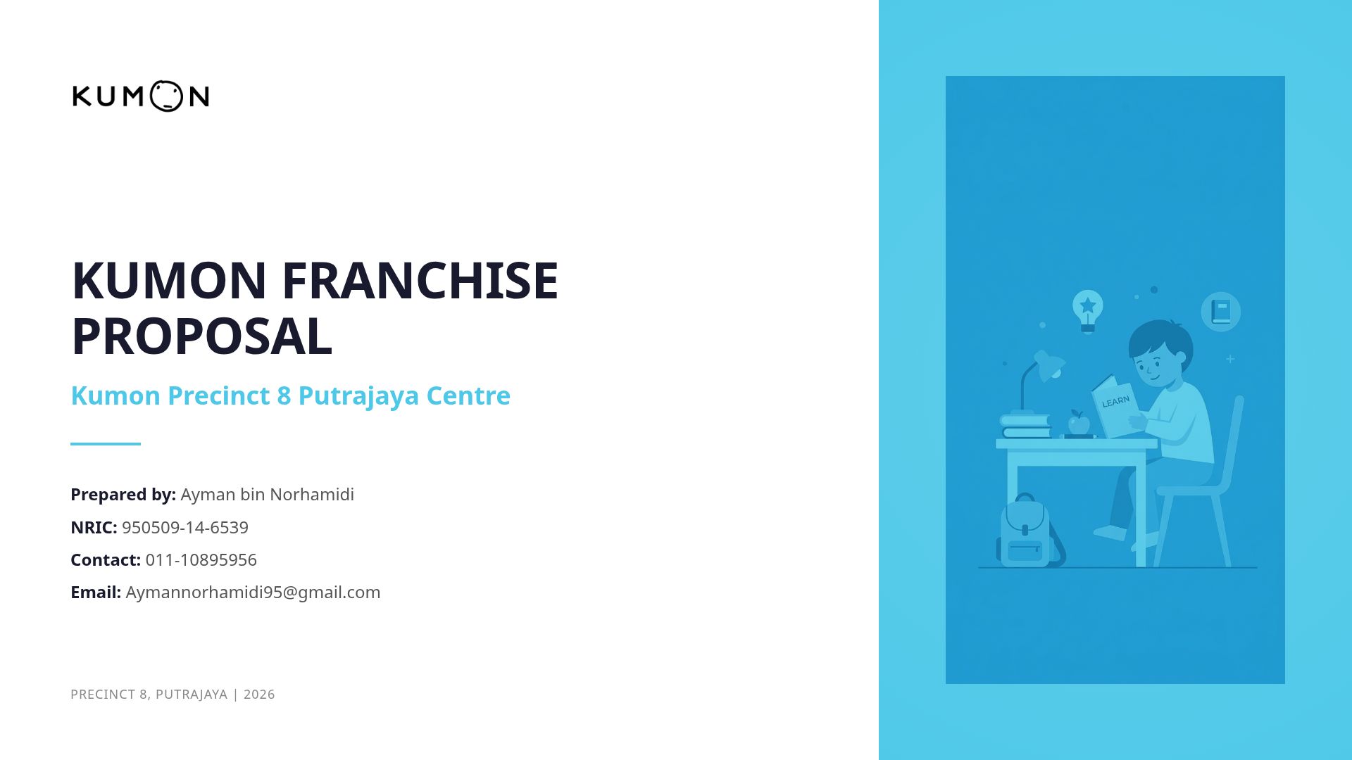 Kumon Franchise Proposal: Precinct 8 Putrajaya Centre