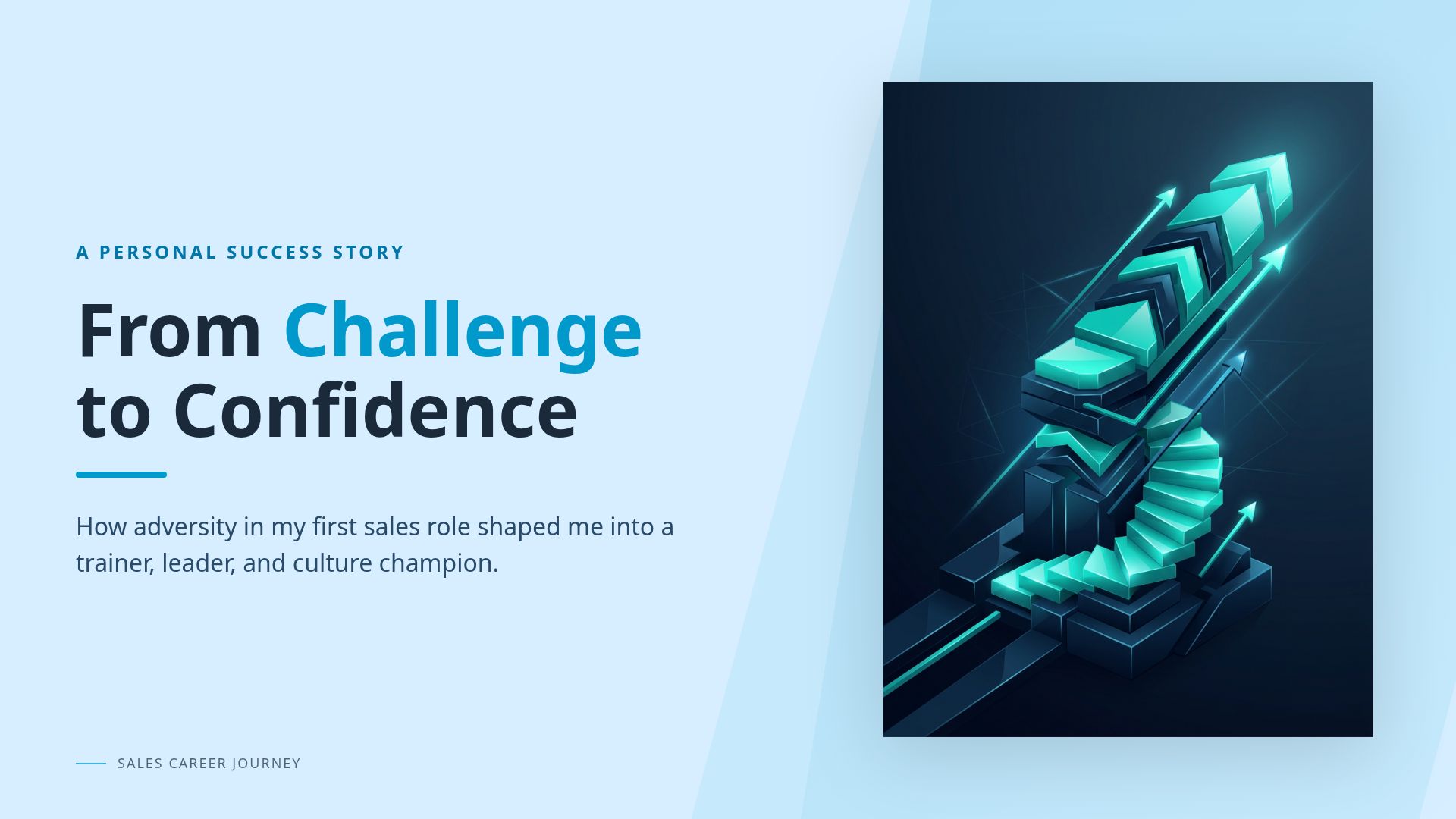 Sales Career Journey: Transitioning Challenge to Confidence