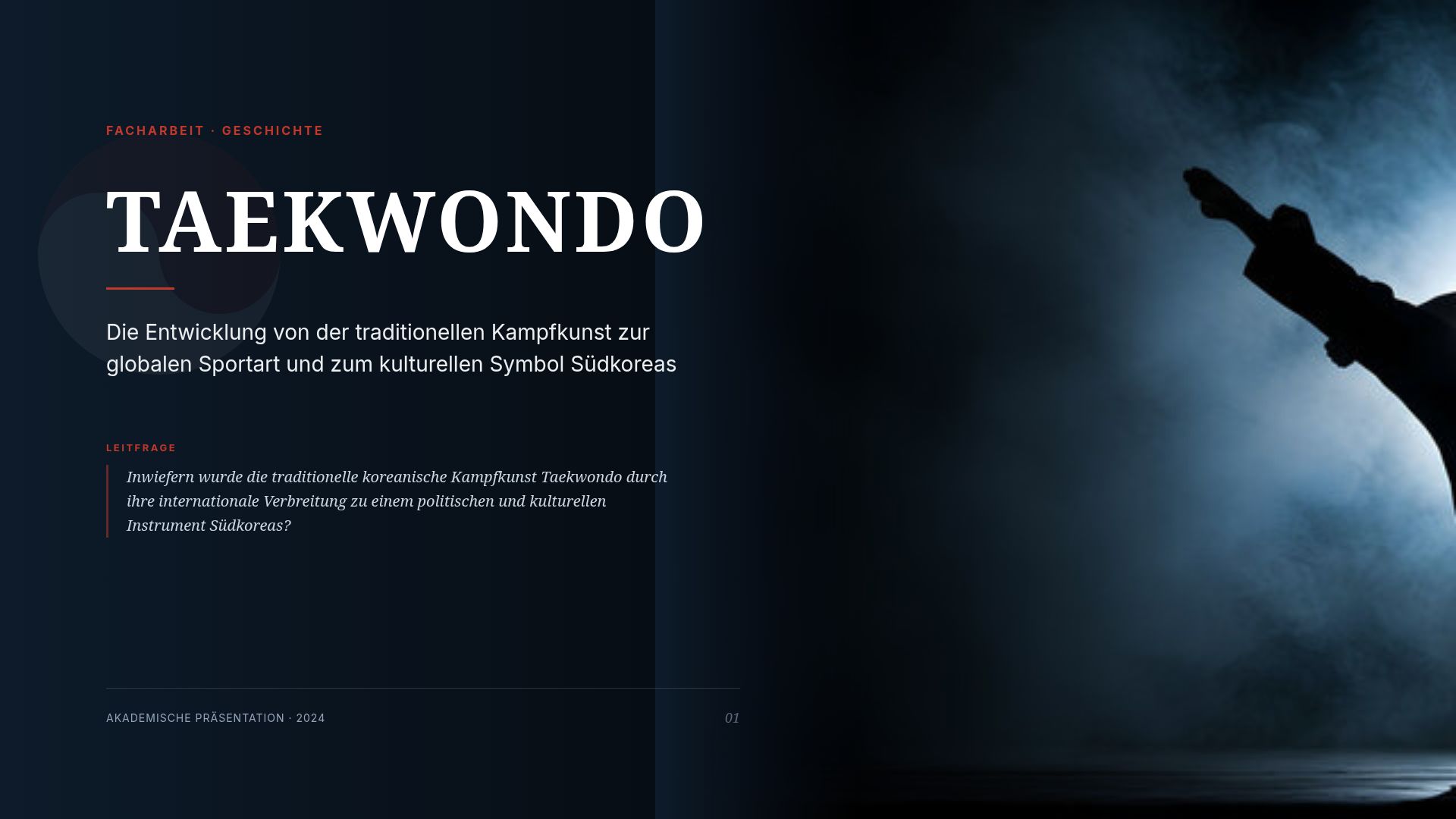 Taekwondo: Geschichte, Philosophie & Politische Bedeutung