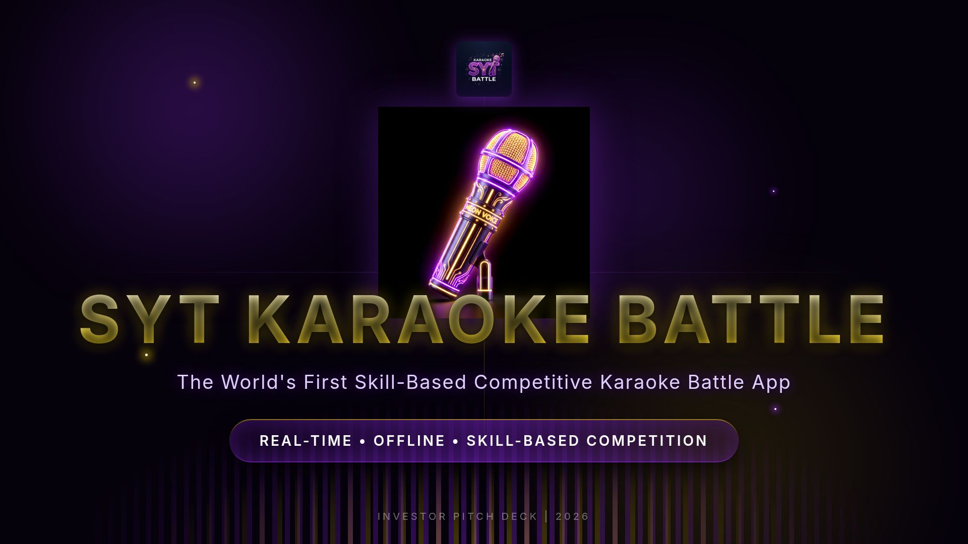 SYT Karaoke Battle Pitch Deck - Competitive AI Karaoke App