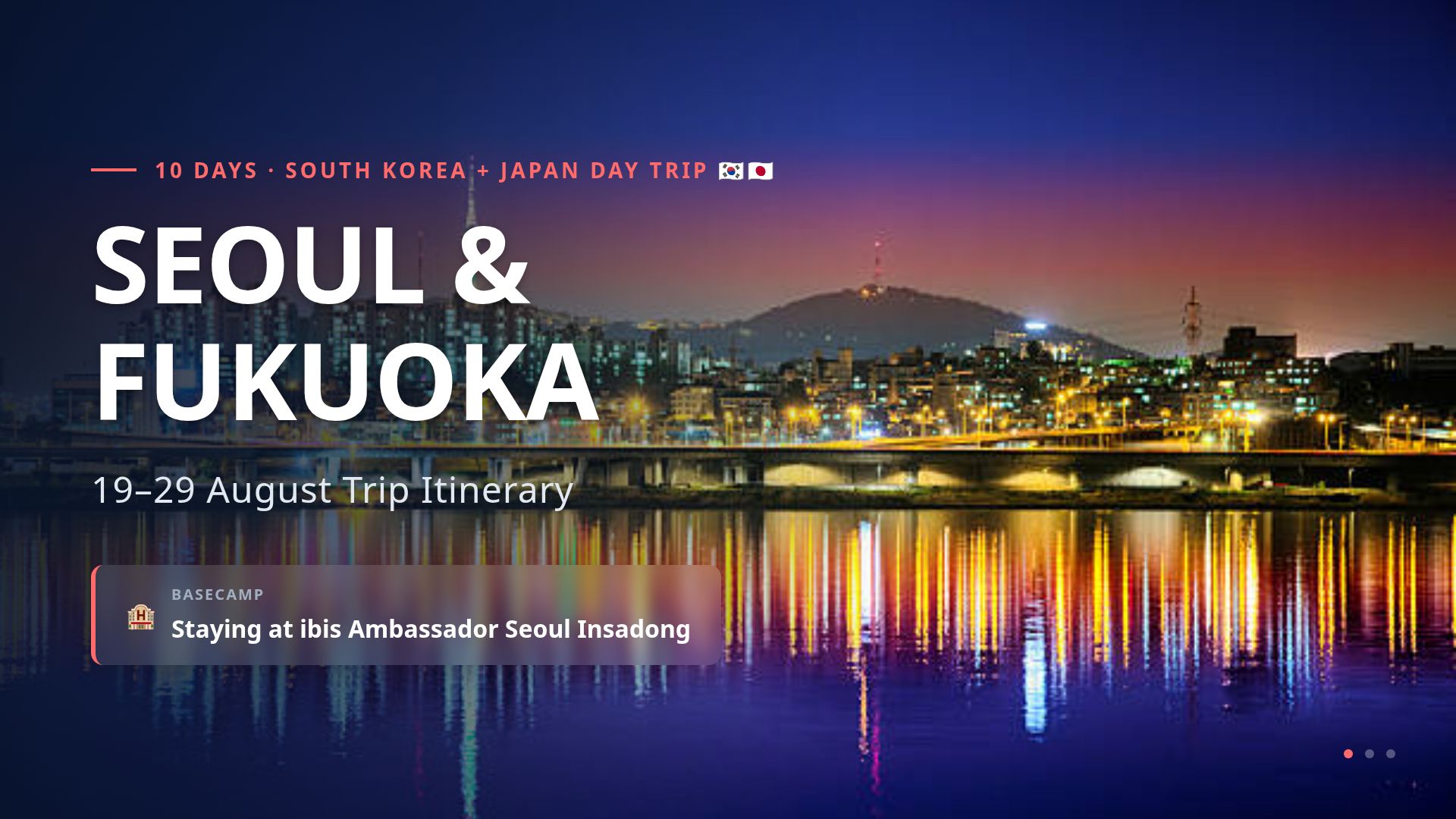 10-Day South Korea & Japan Itinerary: Seoul & Fukuoka