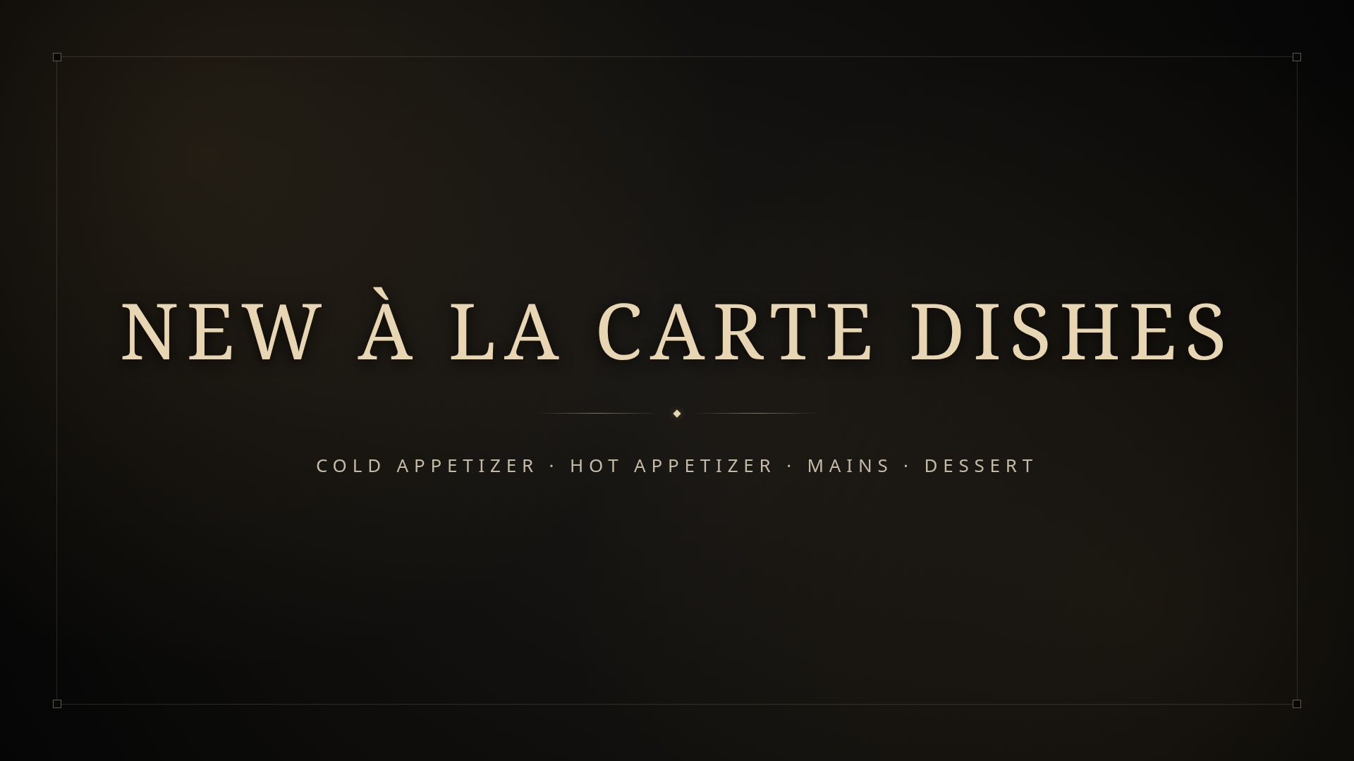 New À La Carte Menu: Dish Guide & Service Standards