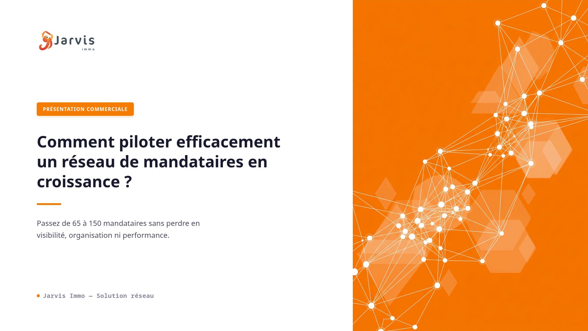 Piloter la croissance d'un réseau de mandataires - Jarvis Immo