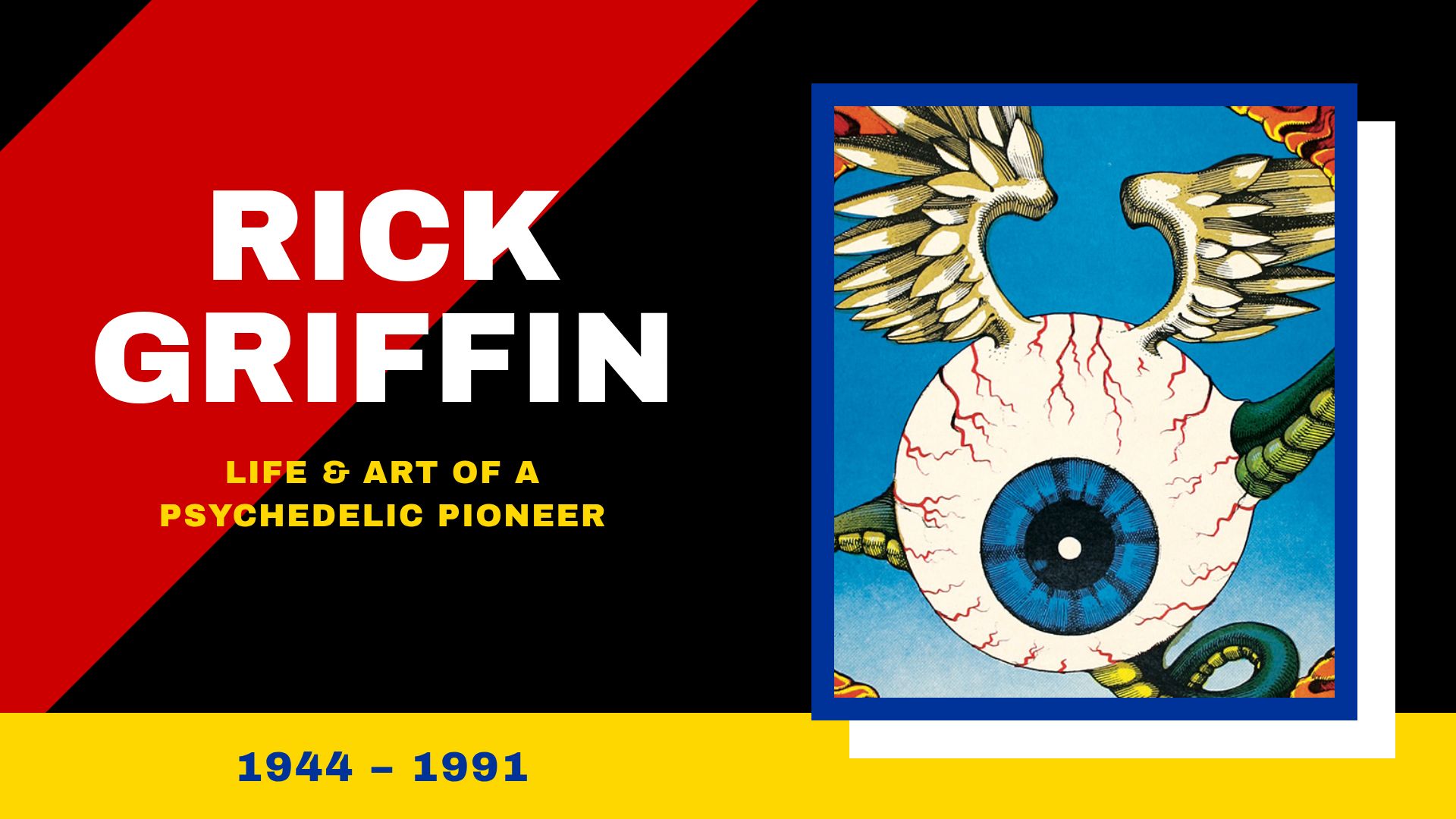 Rick Griffin: Life and Art of a Psychedelic Pioneer