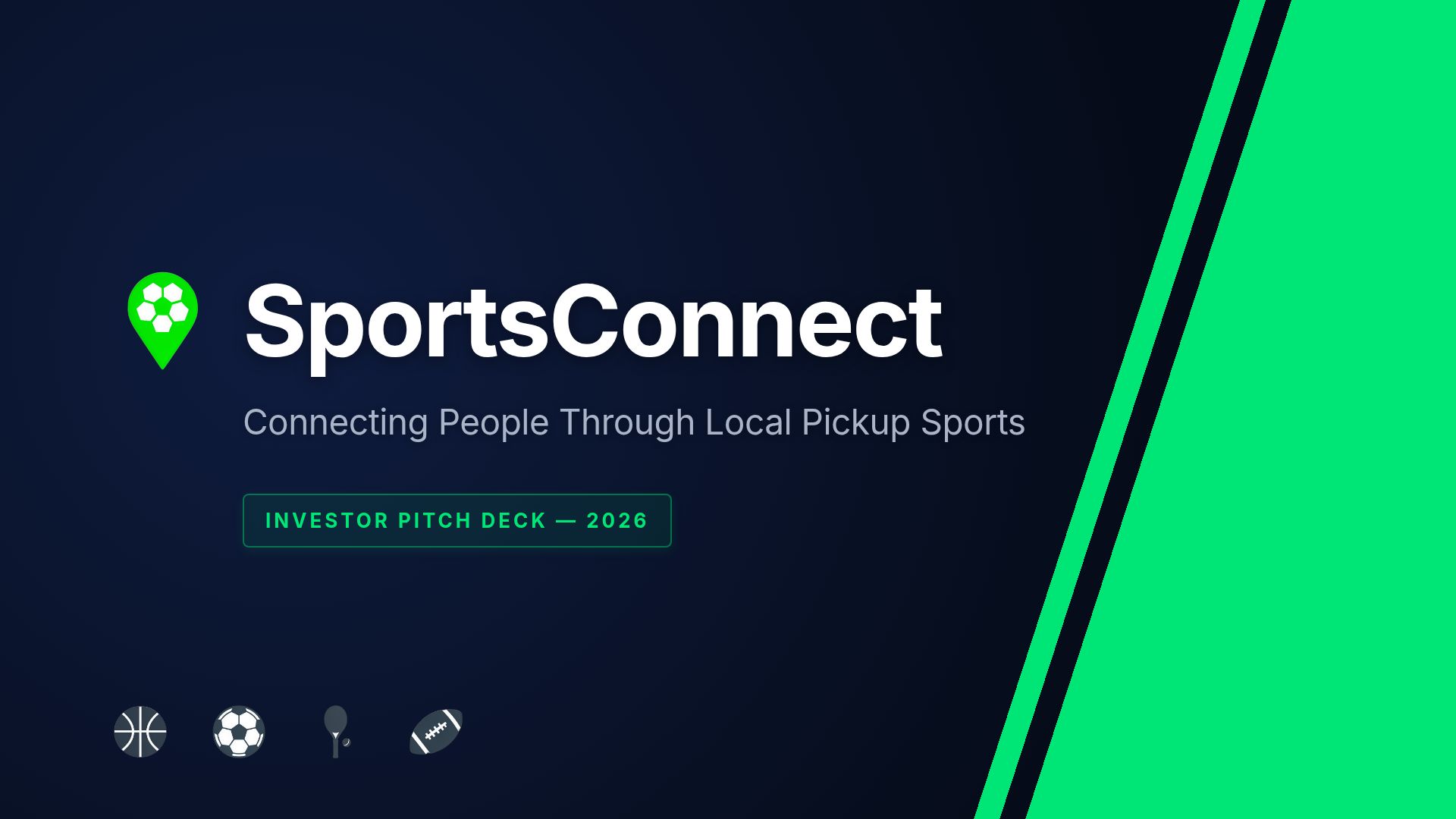 SportsConnect: Investor Pitch Deck for Pickup Sports App