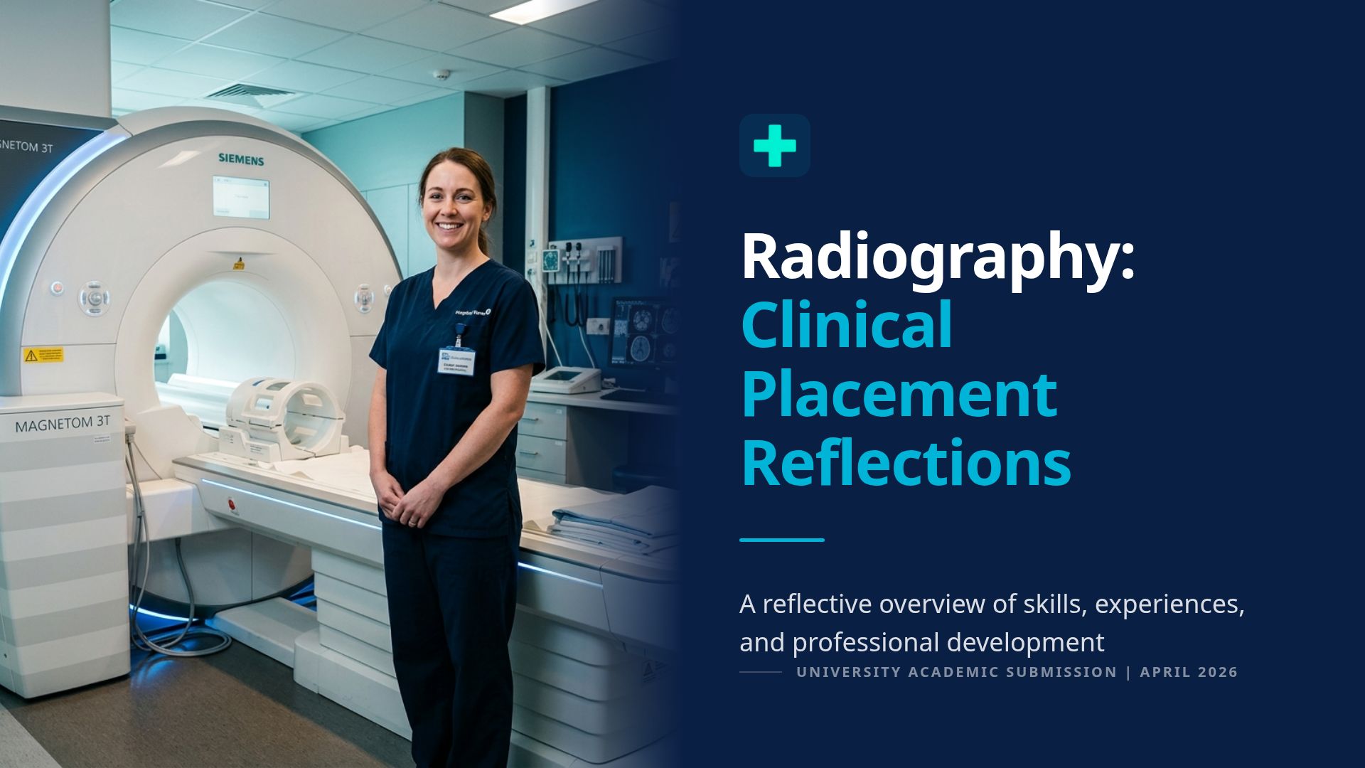 Radiography: Clinical Placement Reflections & Skills