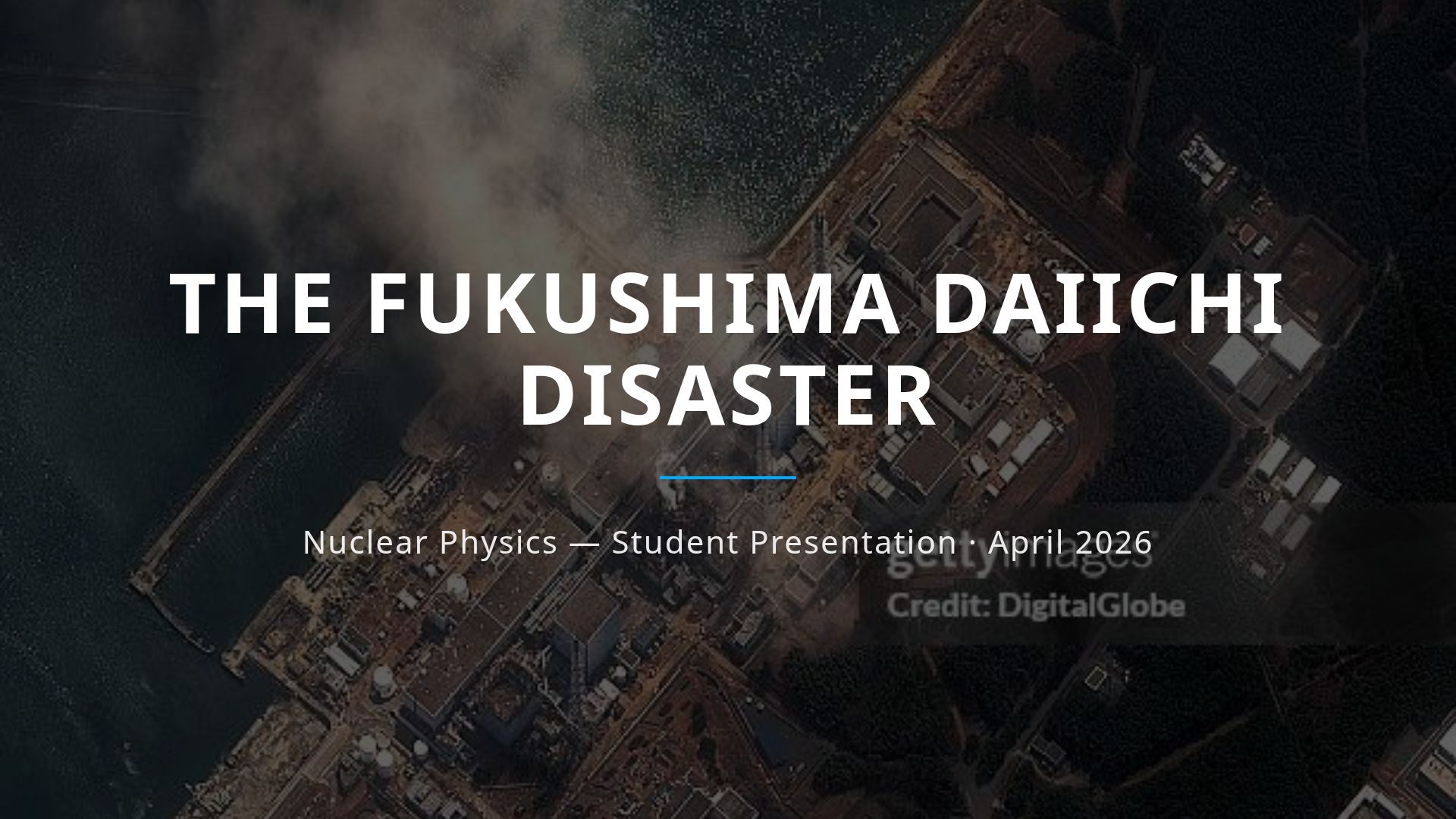 Fukushima Daiichi Disaster: Physics and Impact Summary