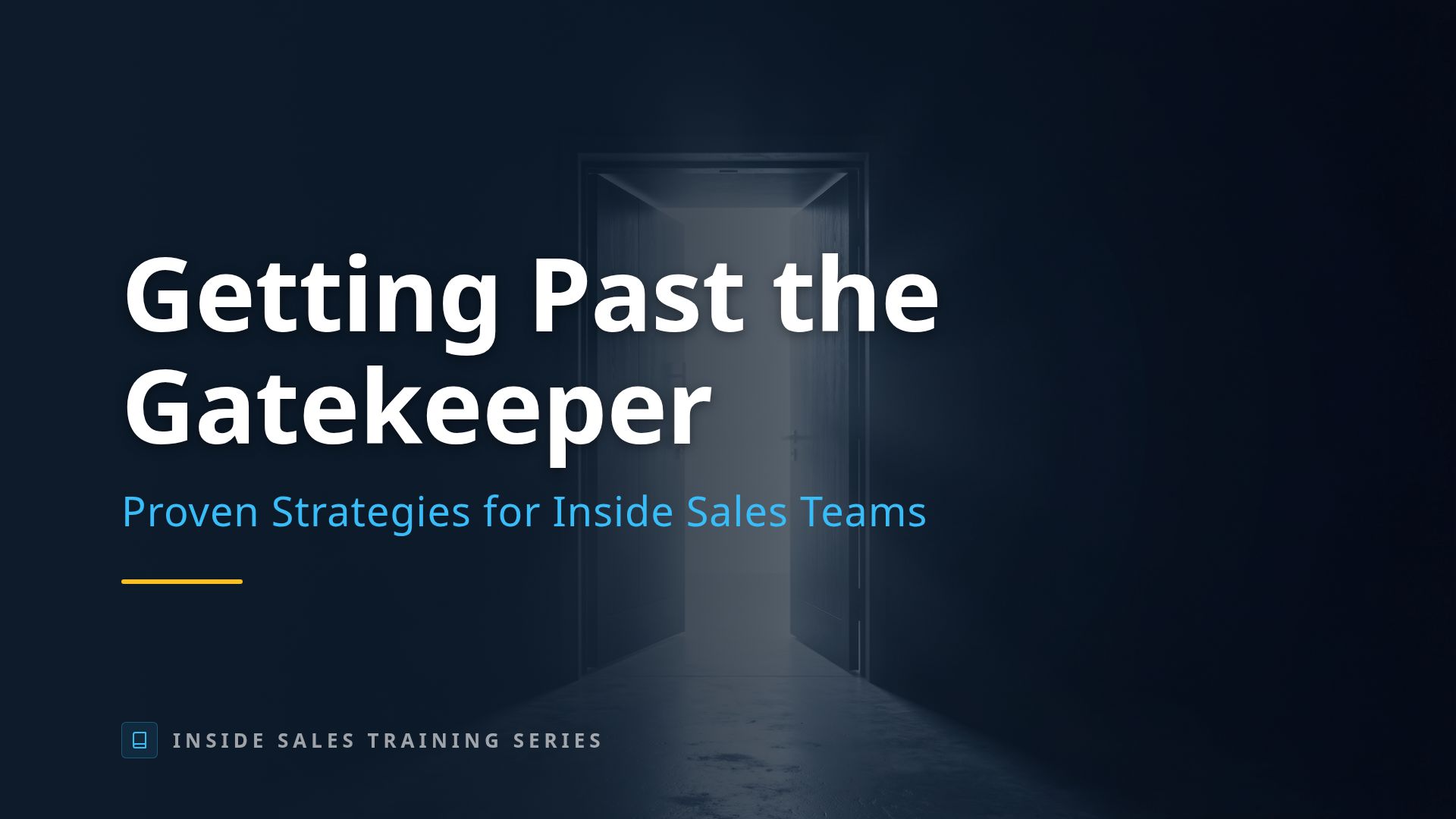 Getting Past the Gatekeeper: Proven Inside Sales Strategies