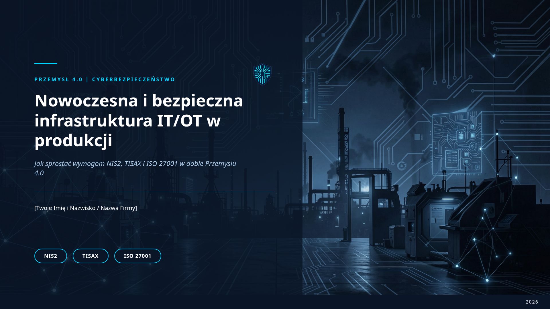 Cyberbezpieczeństwo w Produkcji 4.0: NIS2, TISAX i ISO 27001
