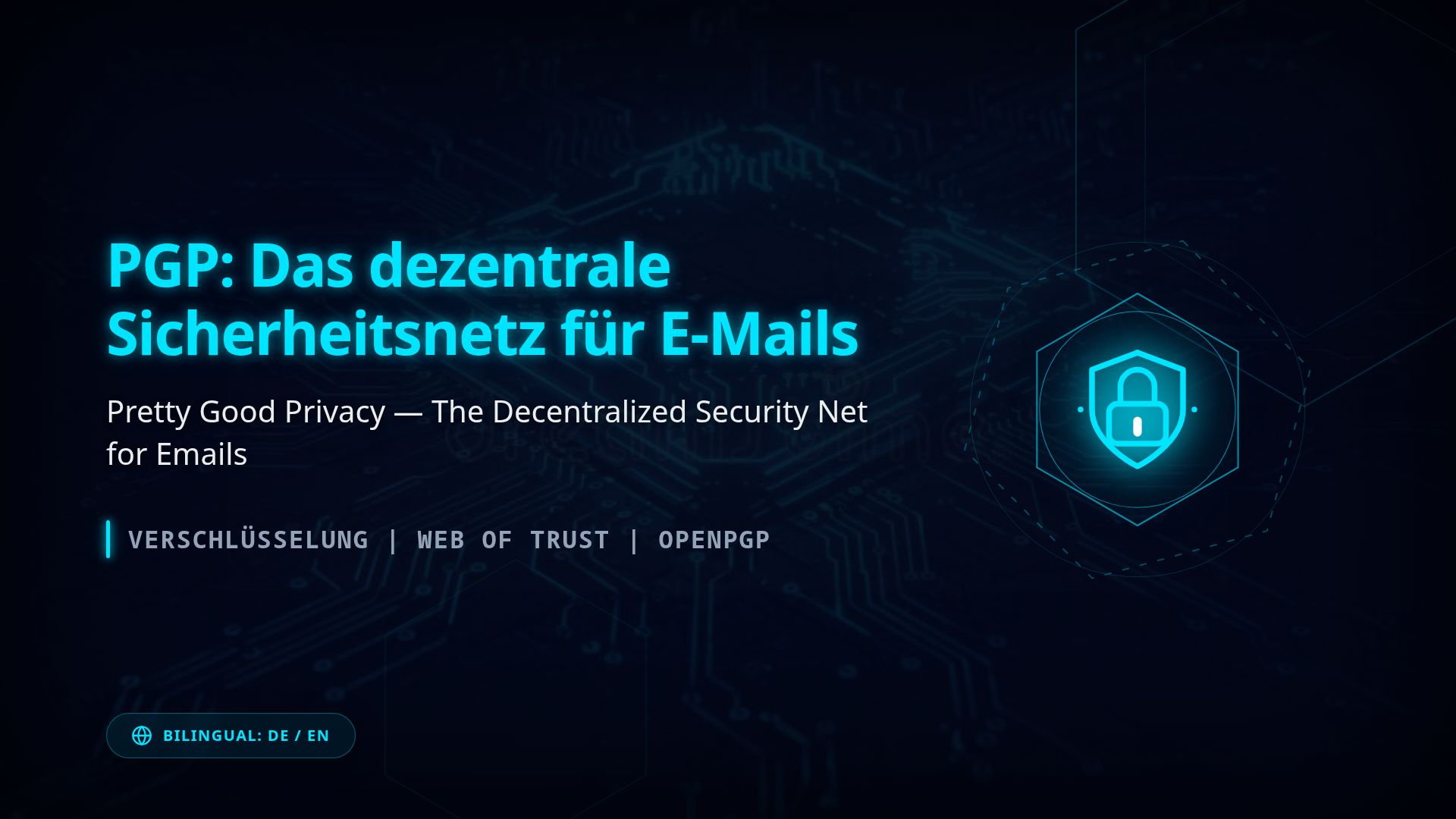 PGP: Dezentrale E-Mail-Verschlüsselung & Web of Trust