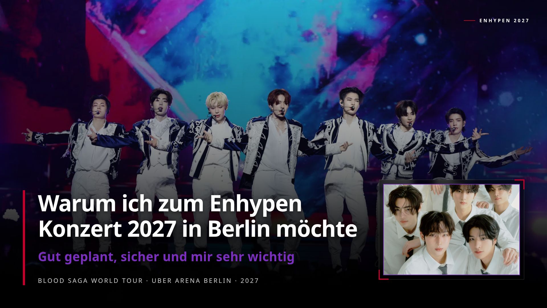 Enhypen Konzert 2027 Berlin – Planung & Sicherheit