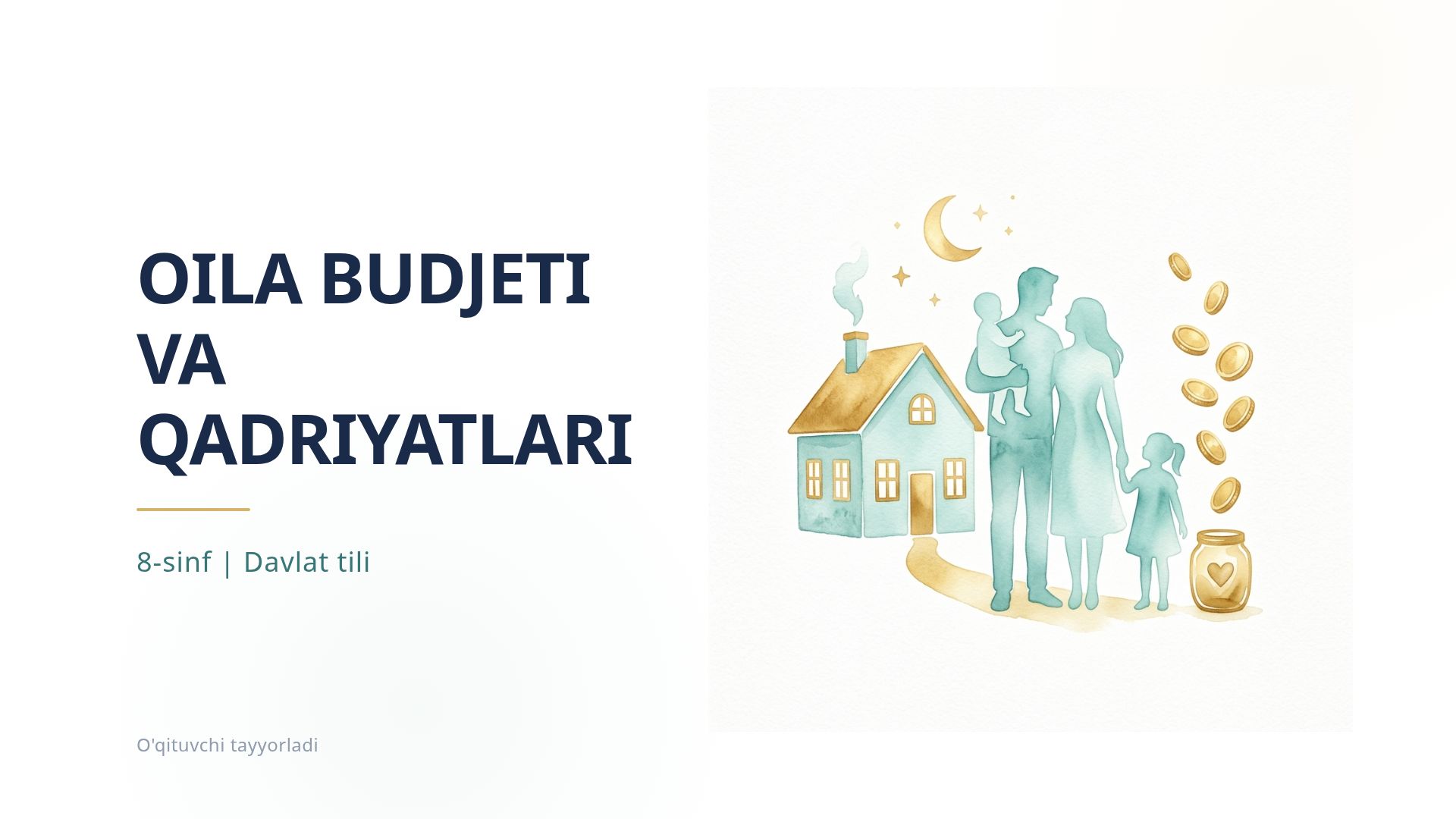 Oila Budjeti va Qadriyatlari - 8-sinf Davlat Tili Darsi