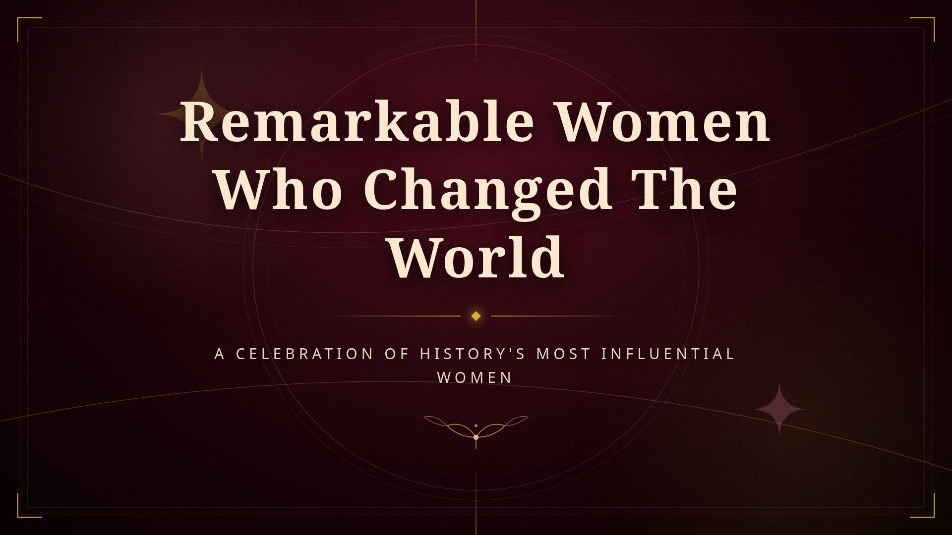 Remarkable Women Who Changed the World | History & Legacy