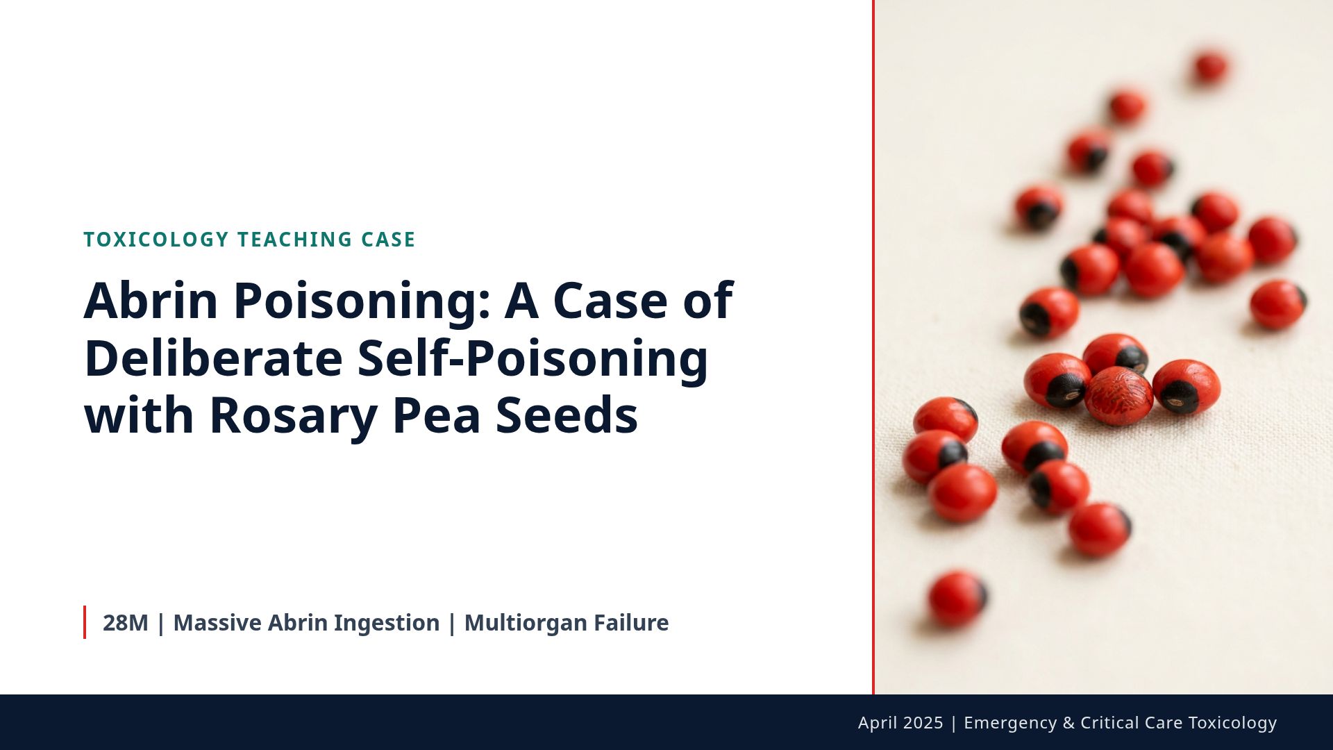 Abrin Poisoning Case Study: Rosary Pea Seed Toxicology