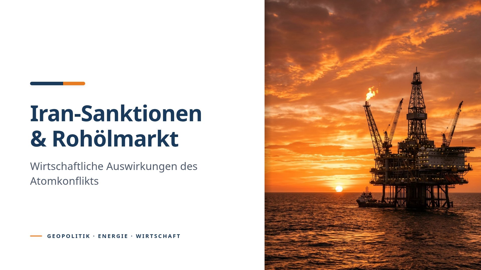 Iran-Sanktionen & Rohölmarkt: Wirtschaftliche Auswirkungen