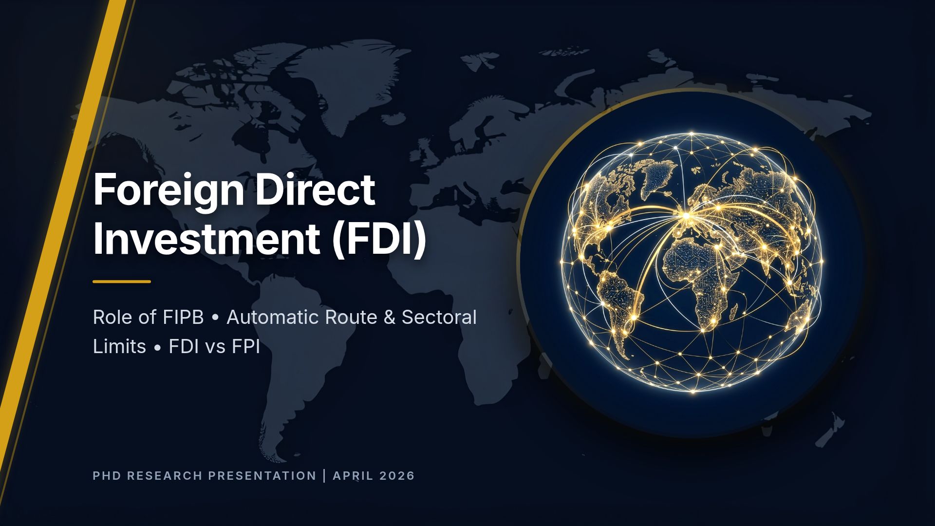 Foreign Direct Investment (FDI) in India: Policy & Routes