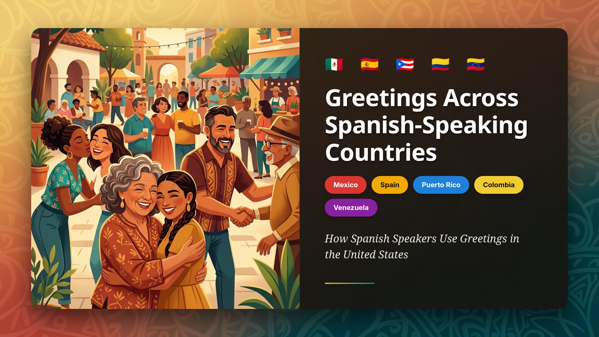 Guide to Spanish Greetings by Country & Culture