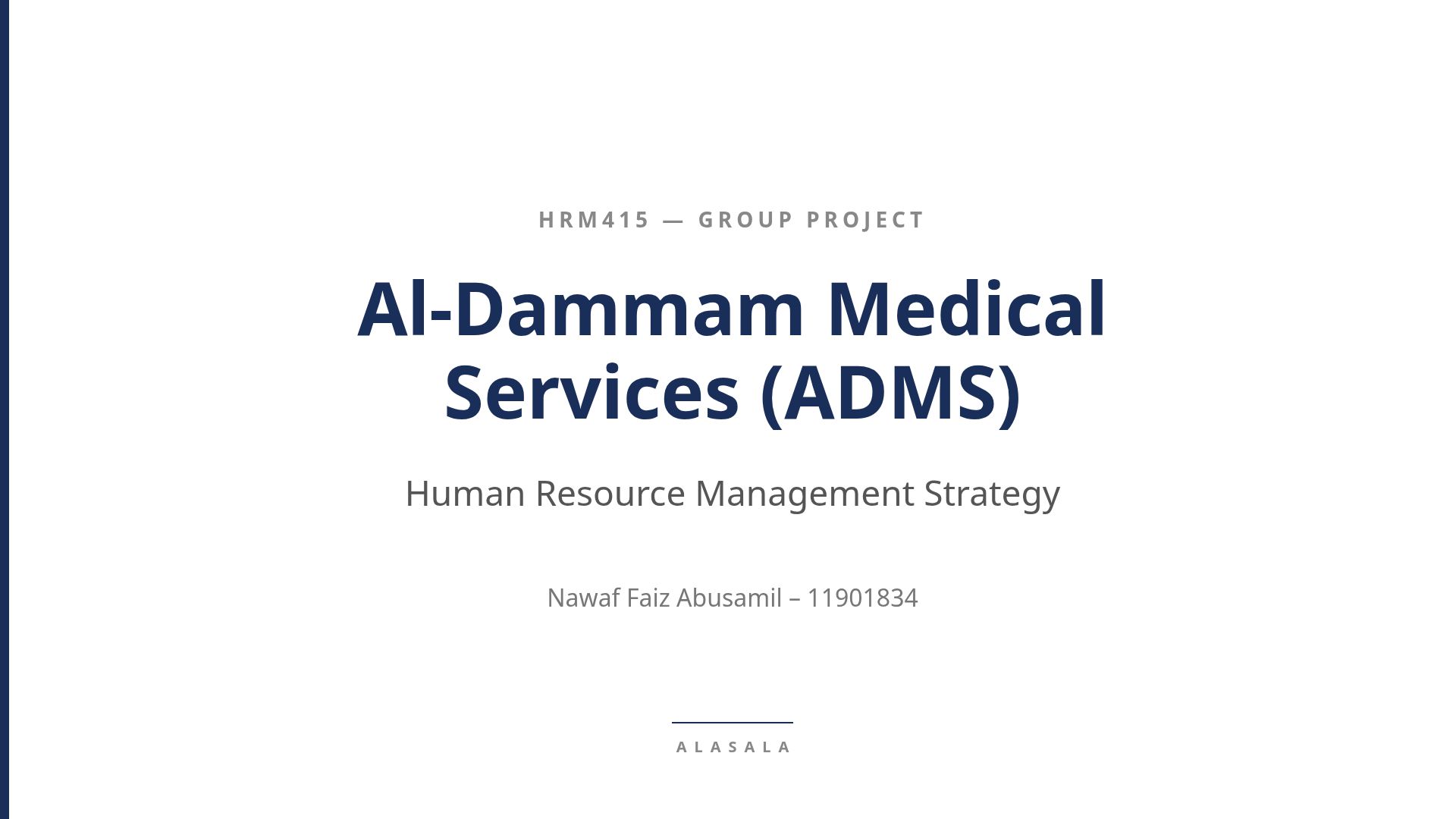 Healthcare HR Management Strategy: Al-Dammam Medical Services