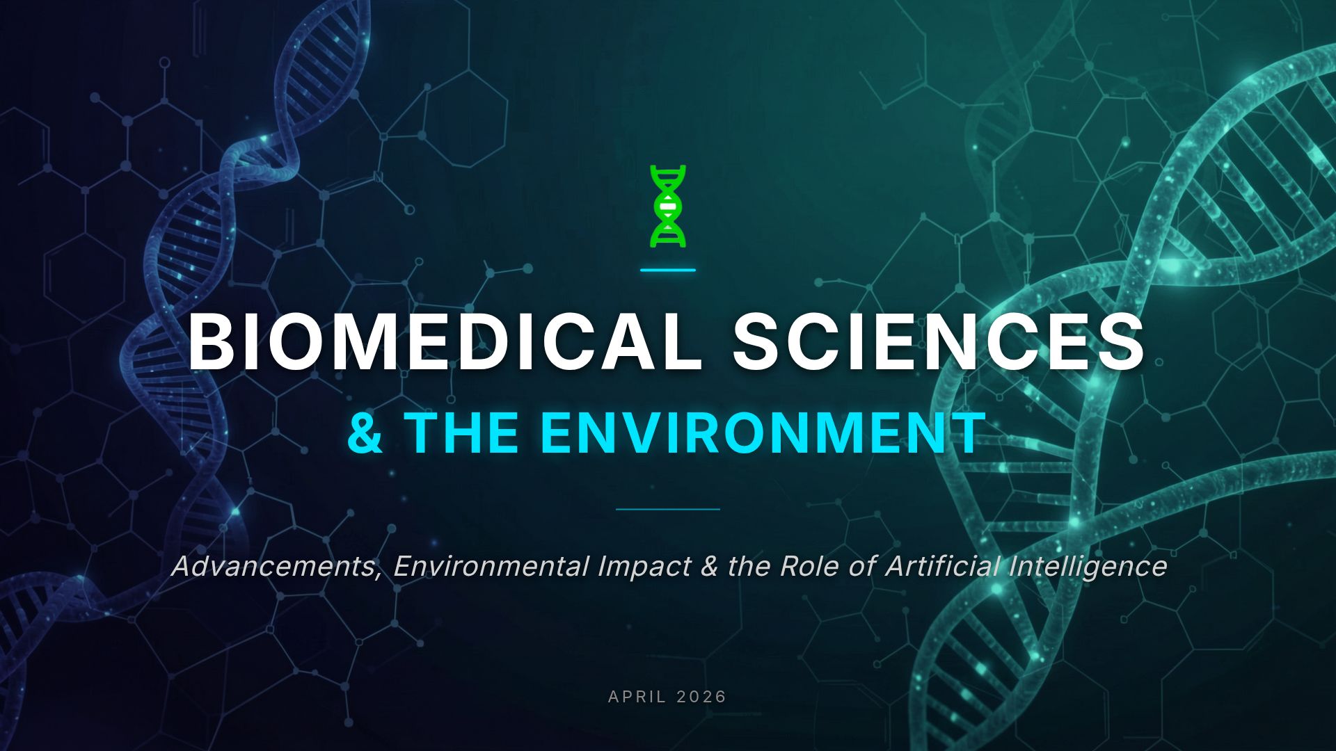 Biomedical Science, AI & Environmental Impact