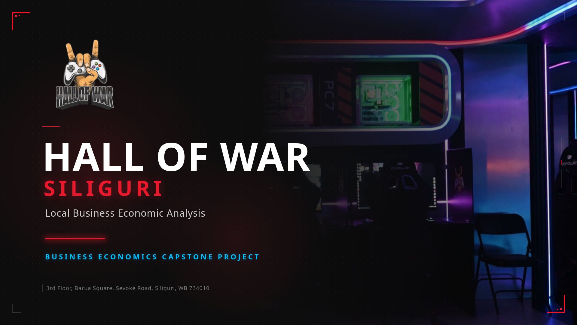 Economic Analysis of Hall of War Gaming Lounge Siliguri