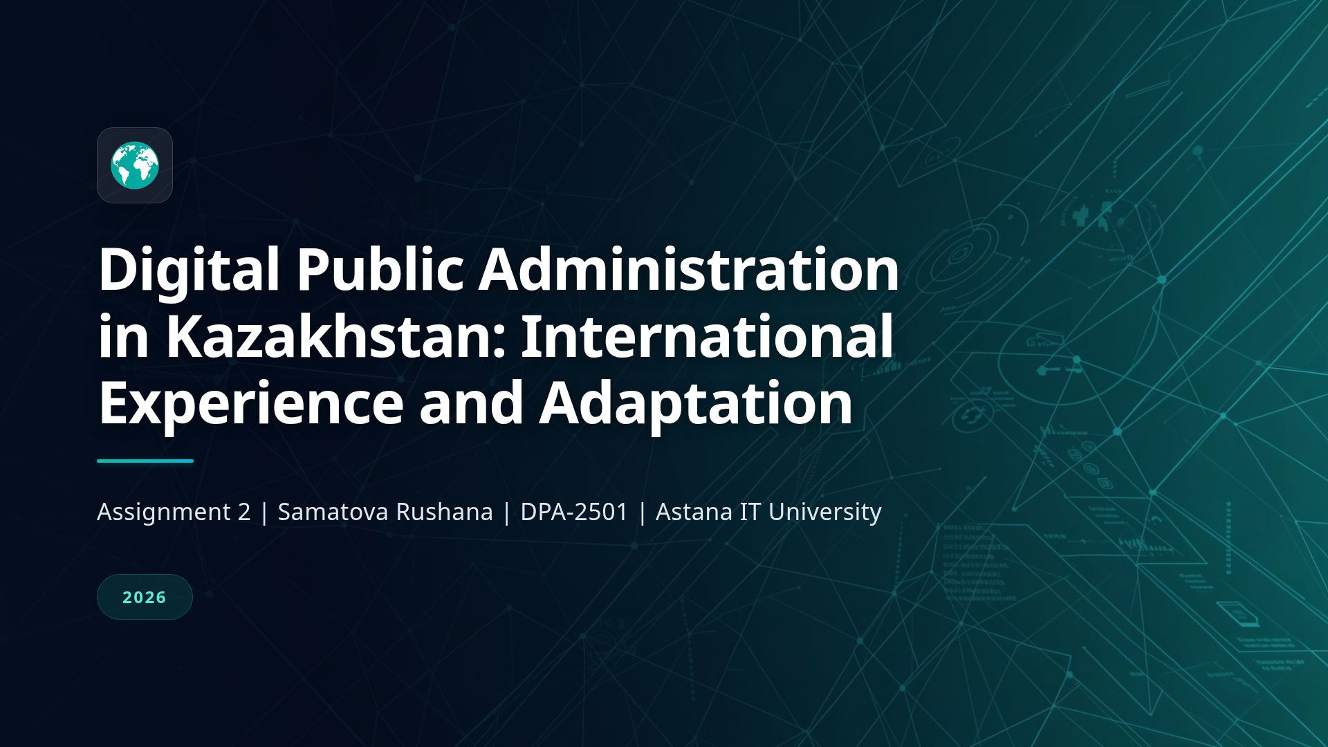 Digital Government in Kazakhstan: Global Lessons & Roadmap